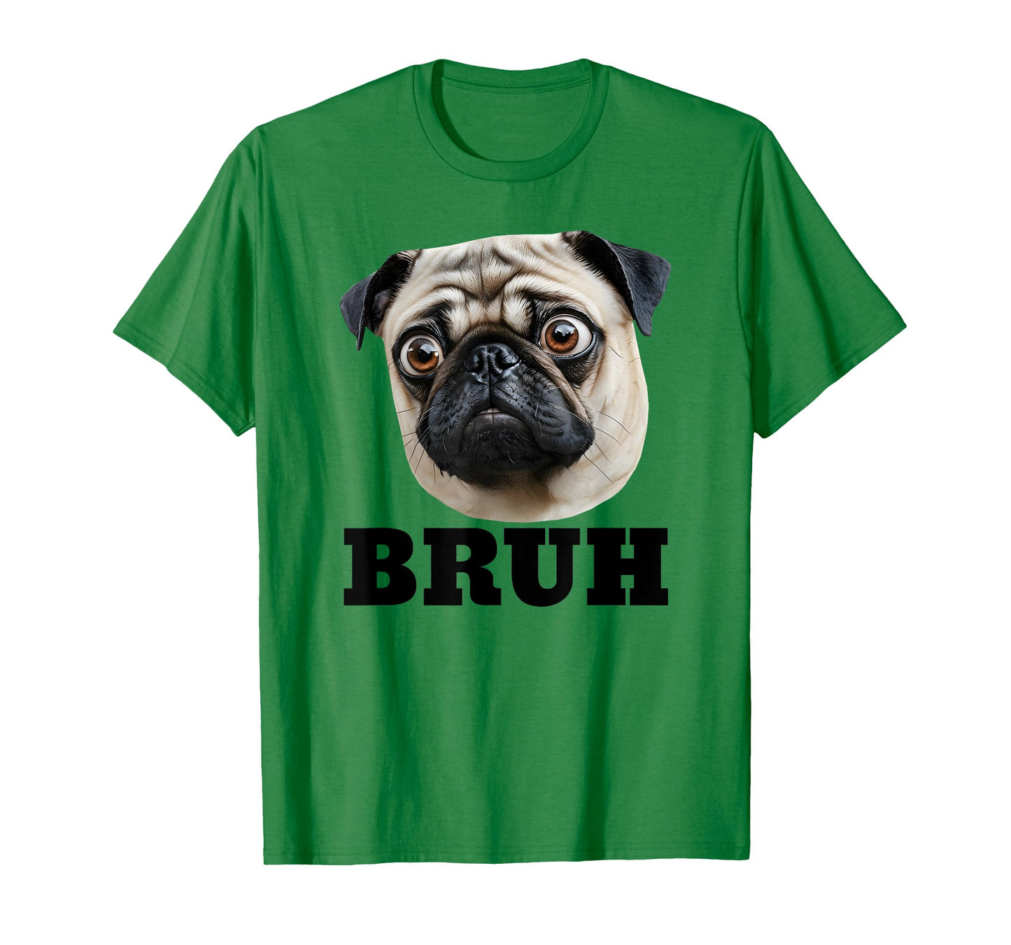 Funny Pug Bruh Silly Puppy Dog Lover T-Shirt