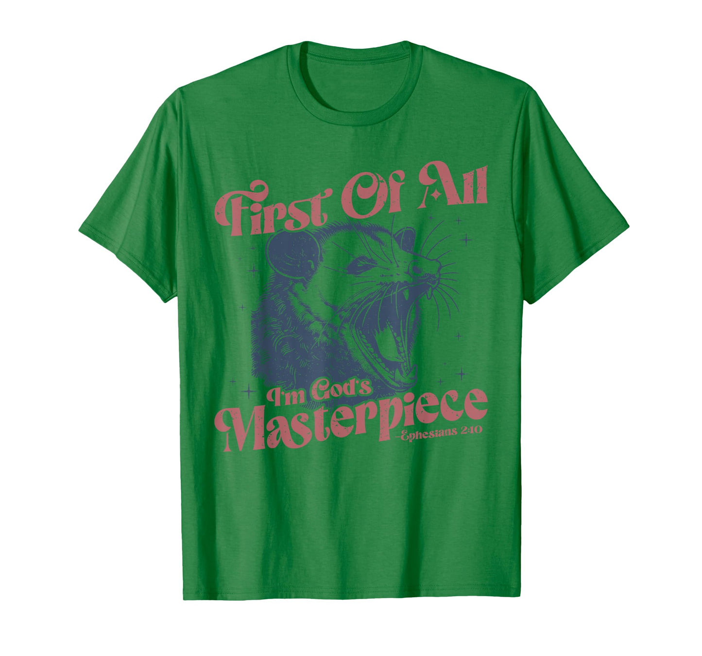 Funny Raccoon First Of All I'm God's Masterpiece Men Women T-Shirt