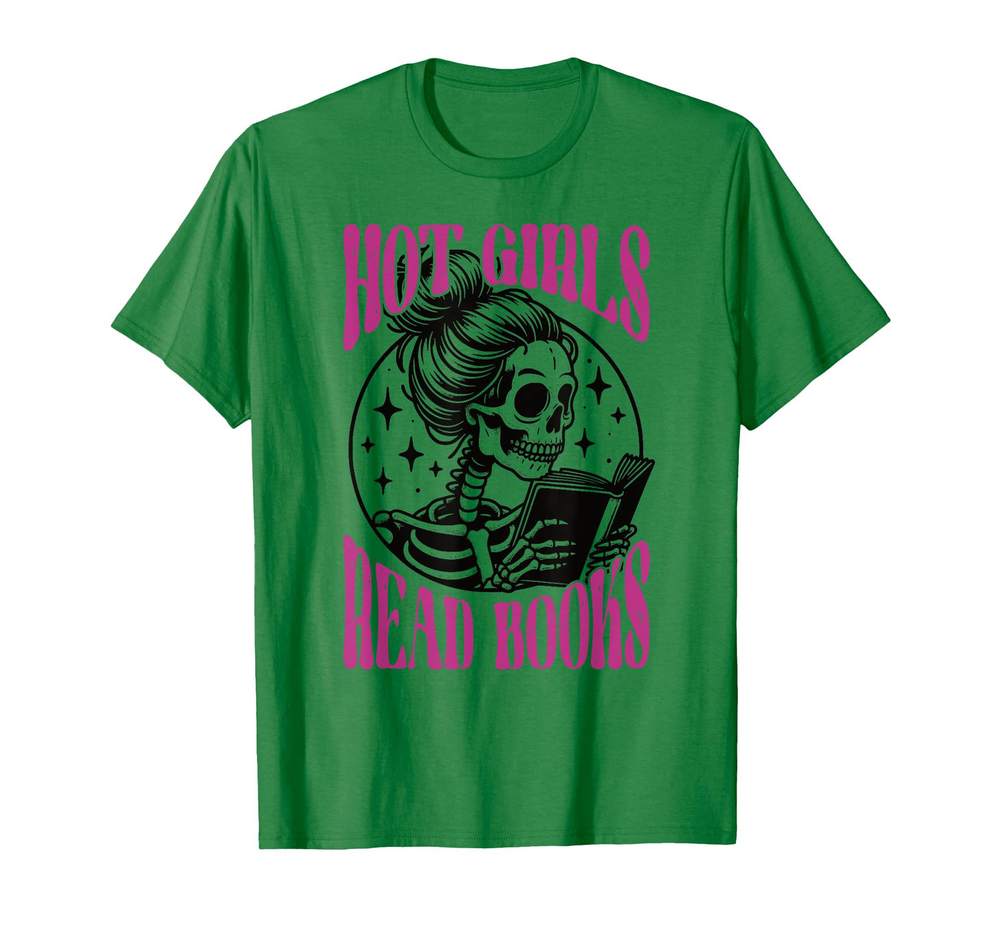 Hot Girls Read Books Skeleton Funny Book Reader T-Shirt