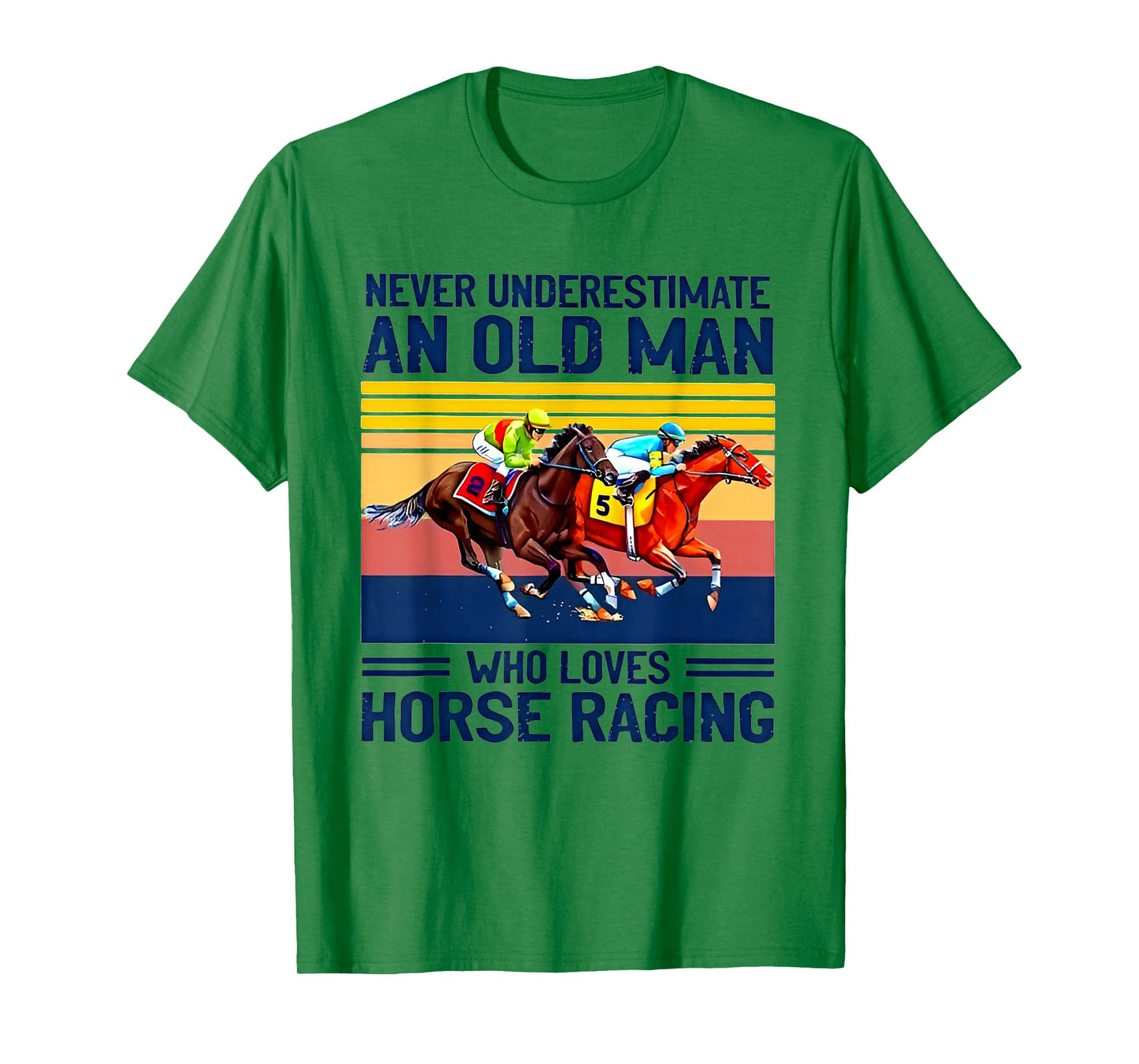 Never underestimate an old man who loves horse racing T-Shirt