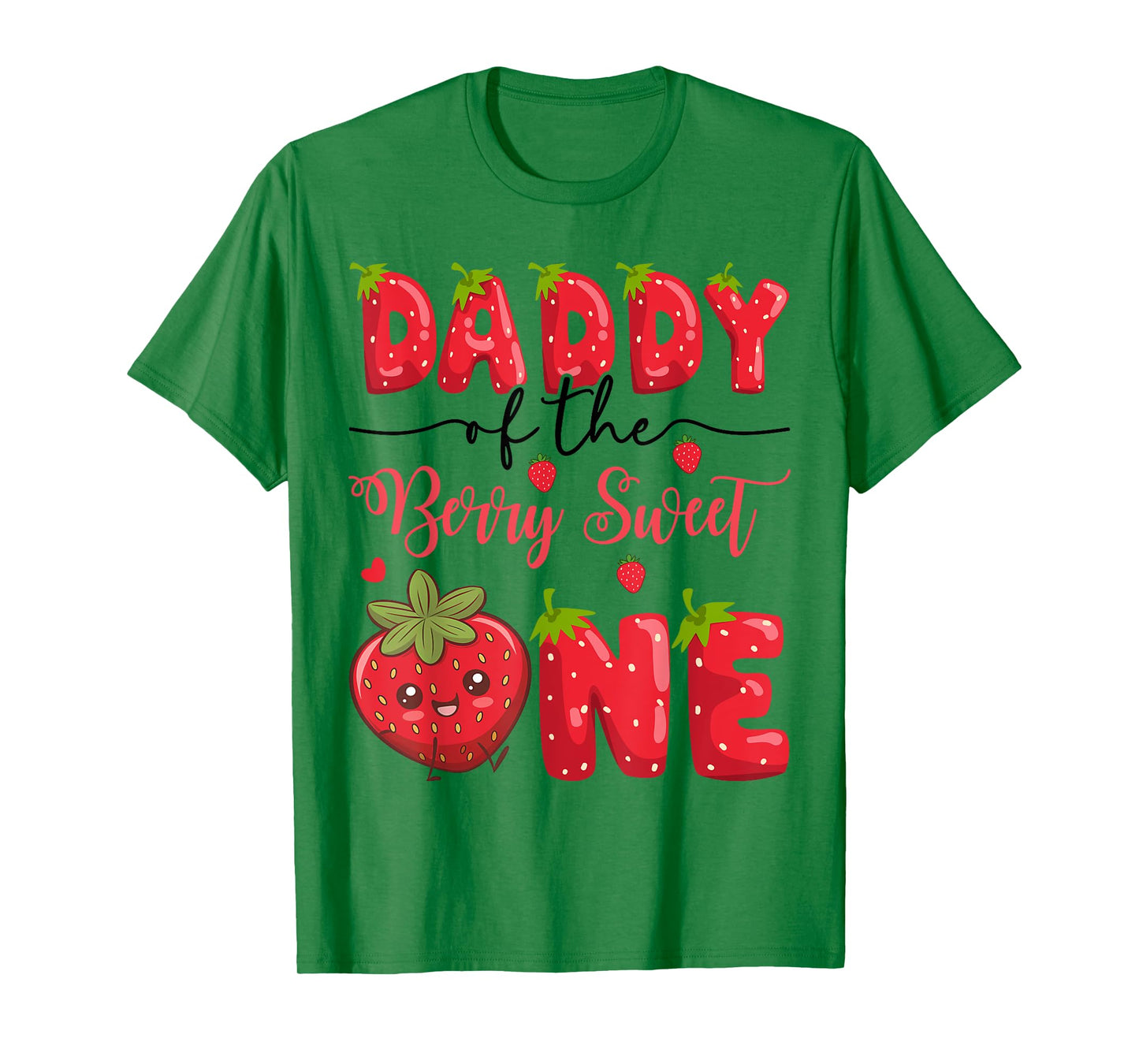 Daddy Of The Berry Sweet One Strawberry First Birthday T-Shirt