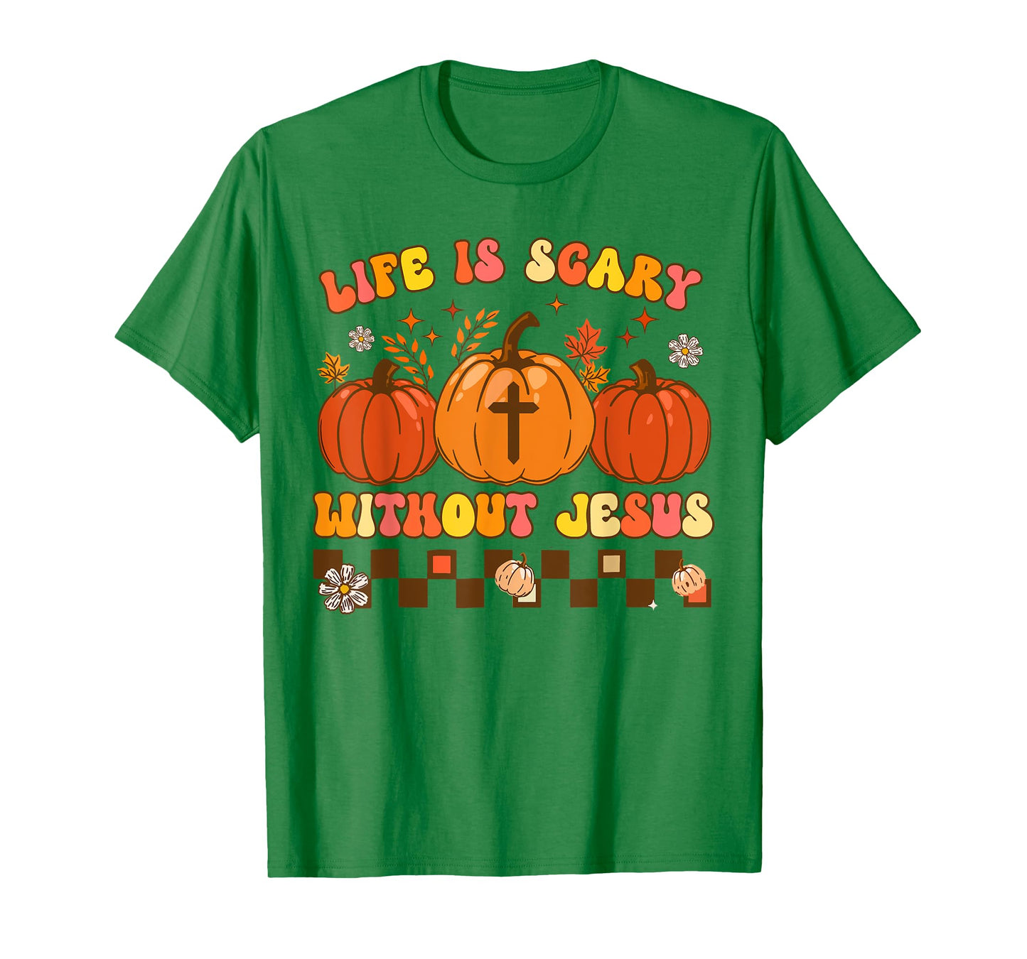 Life Is Scary Without Jesus Christian Halloween Fall Autumn T-Shirt