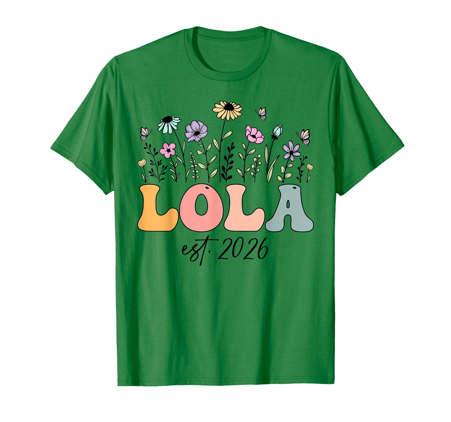 Lola Est. 2026 Wildflower Promoted to Lola T-Shirt