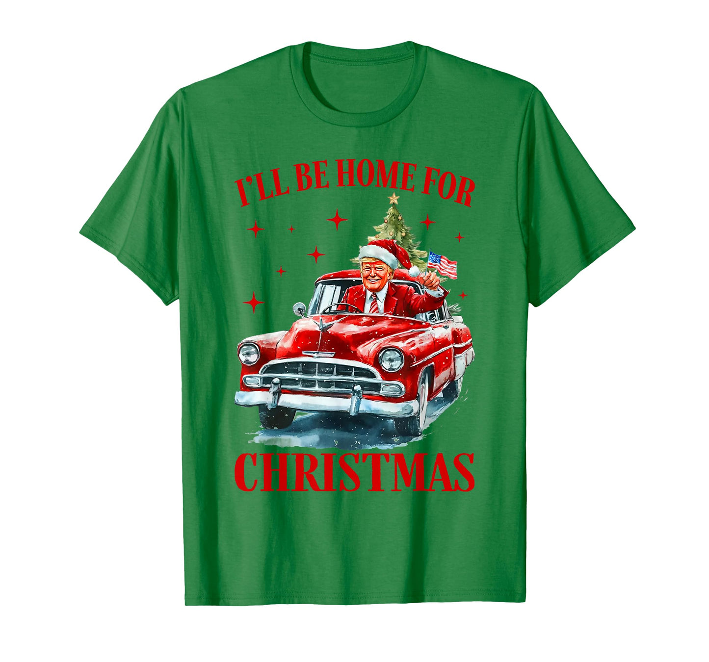 I'll Be Home for Christmas Funny Trump Riding Red Truck USA T-Shirt