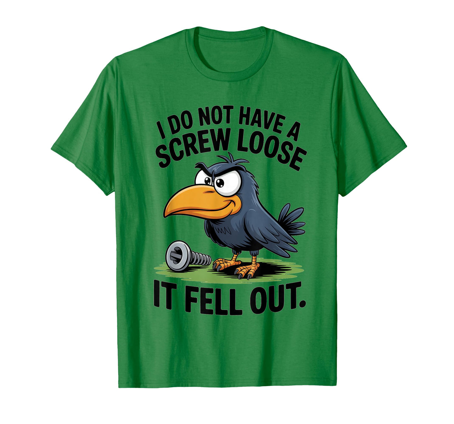Funny Bird I do Not Have Screw Loose Statement Bird Lovers T-Shirt