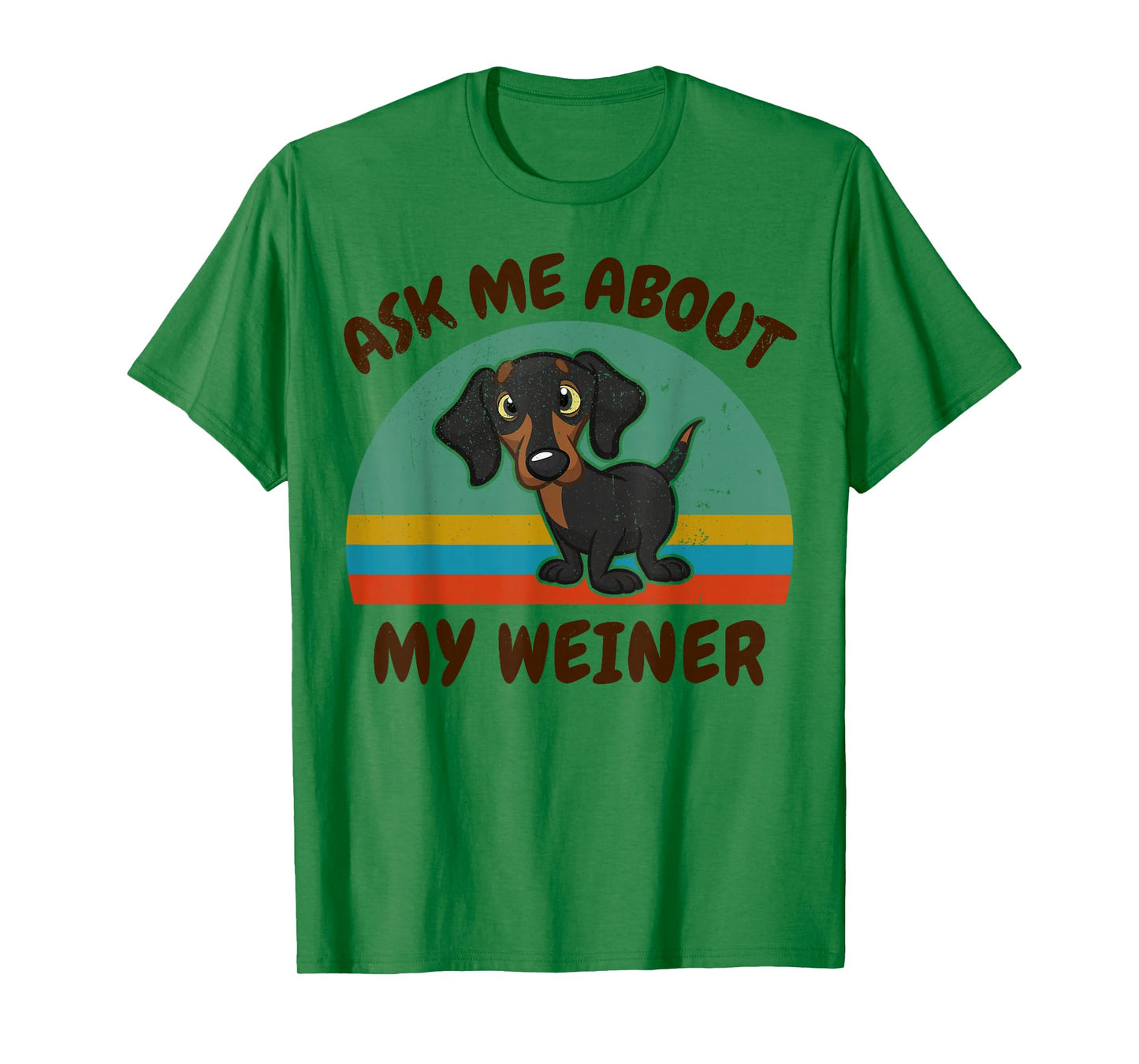 Funny Ask Me About My Weiner-Dog Men Women Dachshund Gift T-Shirt