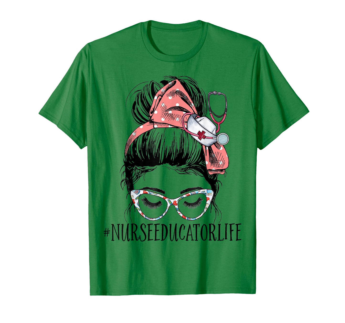Nurse Educator Life Messy Bun CNE Nursing School Instructor T-Shirt