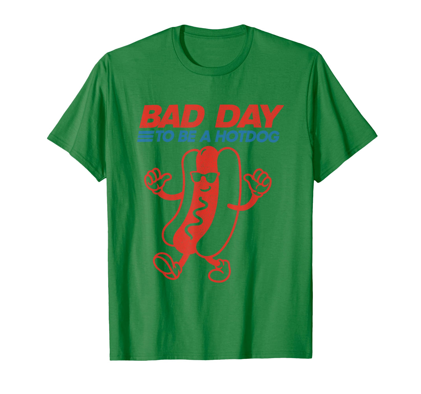 It’s a Bad Day to Be a Hotdog Funny Hotdog 4th of July Party T-Shirt for Men Women Kids