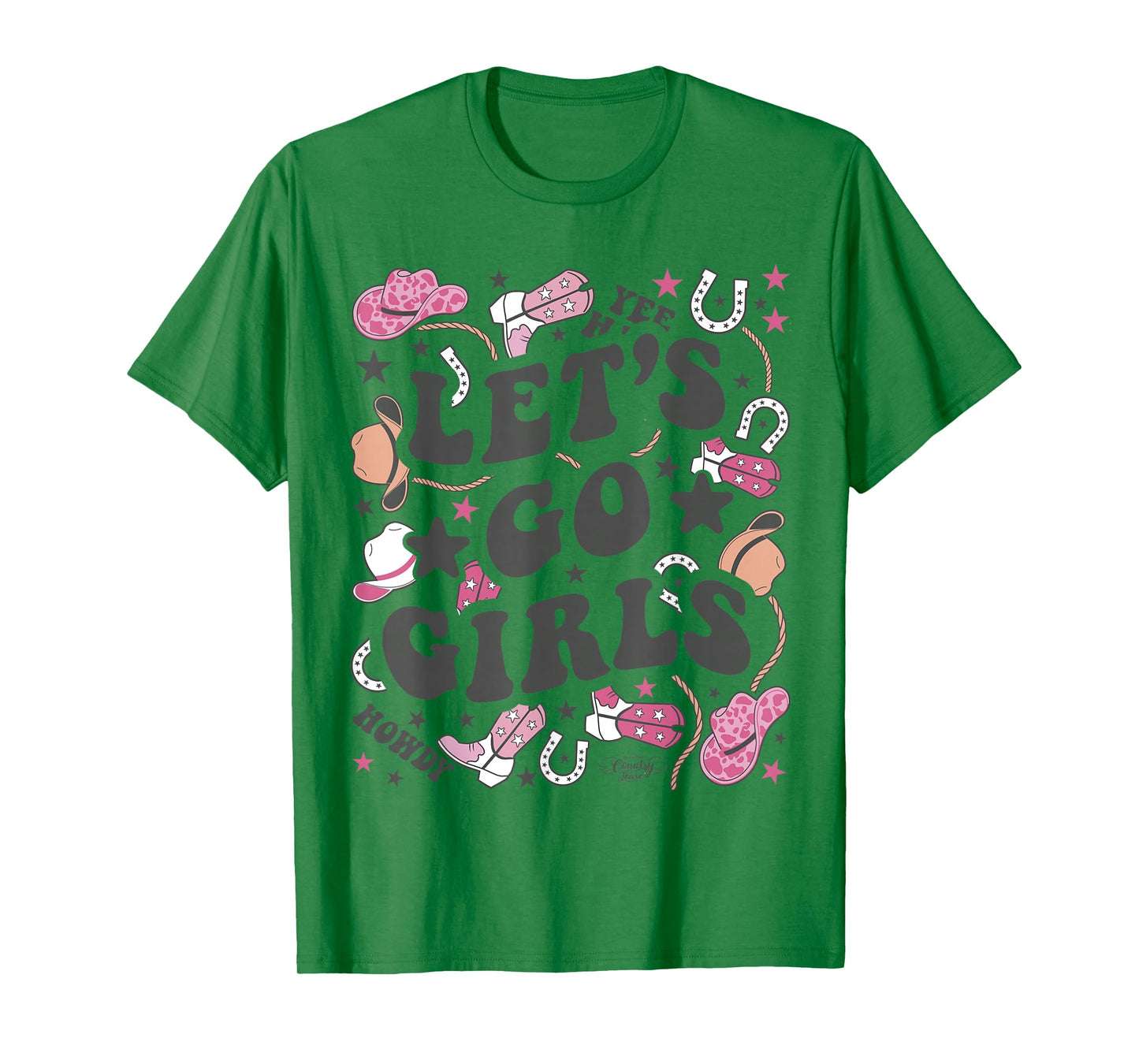 Let's Go Girls - Country Nashville Bachelorette T-Shirt
