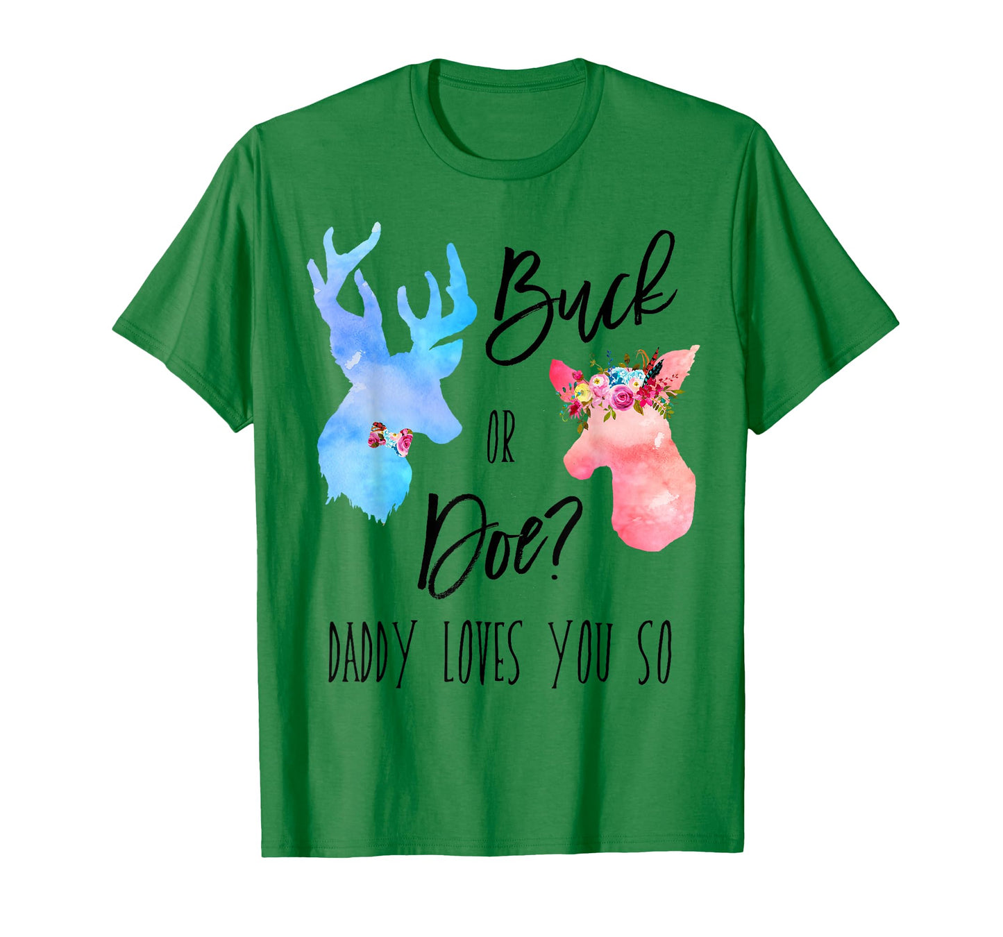 Buck Or Doe Daddy Loves You So Gender Reveal Shirt Boho Dad T-Shirt