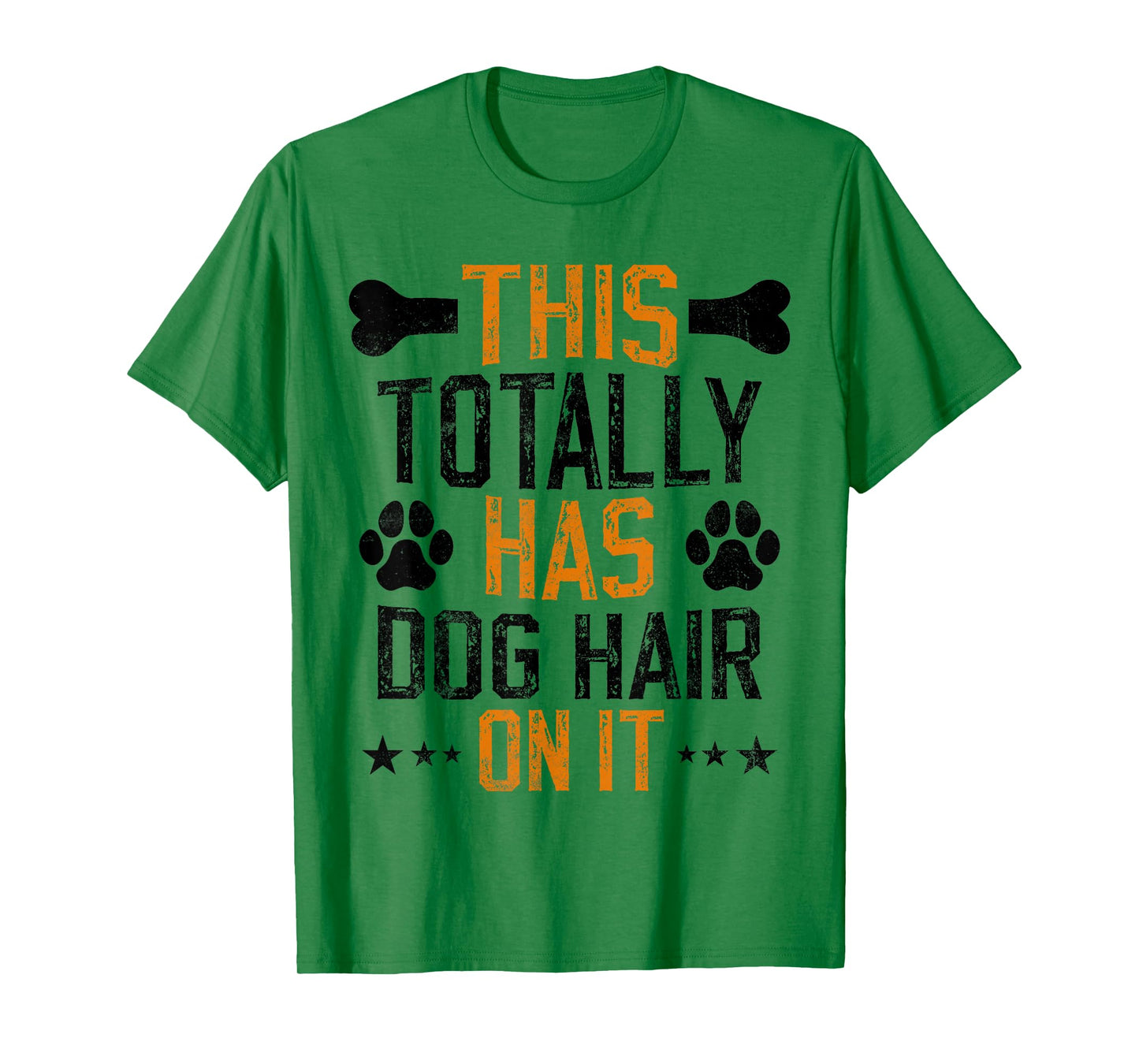 This Totally Has Dog Hair On It funny dog lover vintage T-Shirt