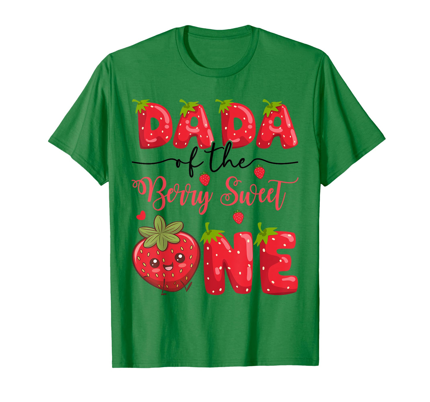 Dada Of The Berry Sweet One Strawberry First Birthday T-Shirt