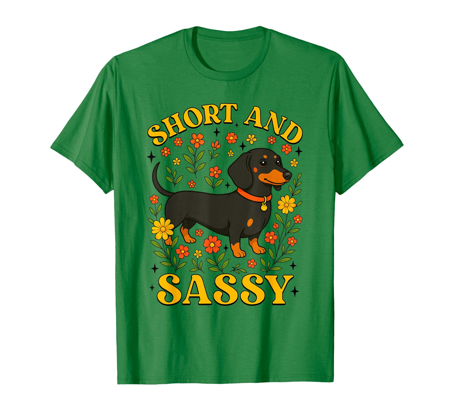 Funny Dachshund Short and Sassy Floral Dog Lover T-Shirt