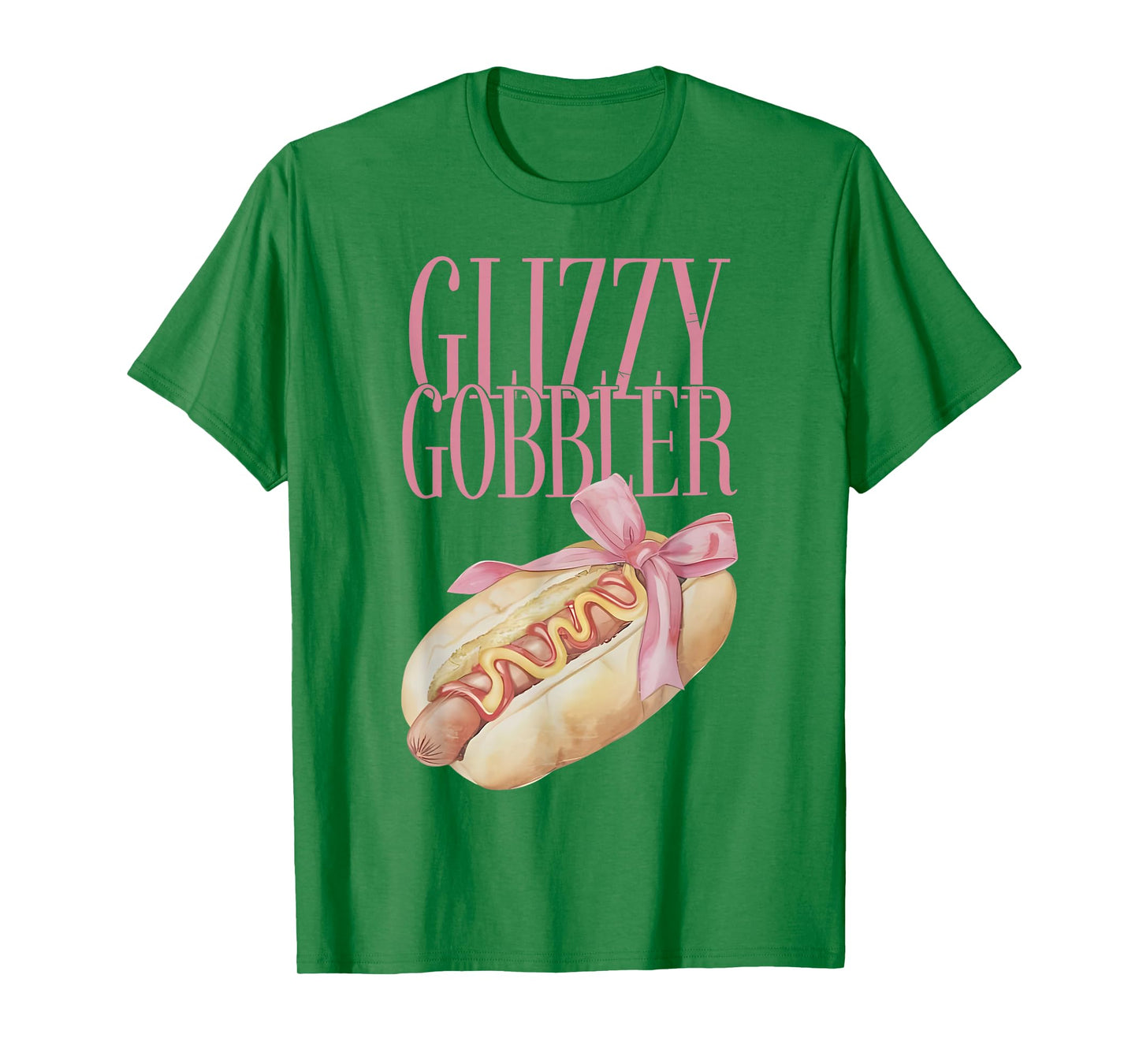 Glizzy Gobbler Coquette Funny Adult Unhinged Humor T-Shirt