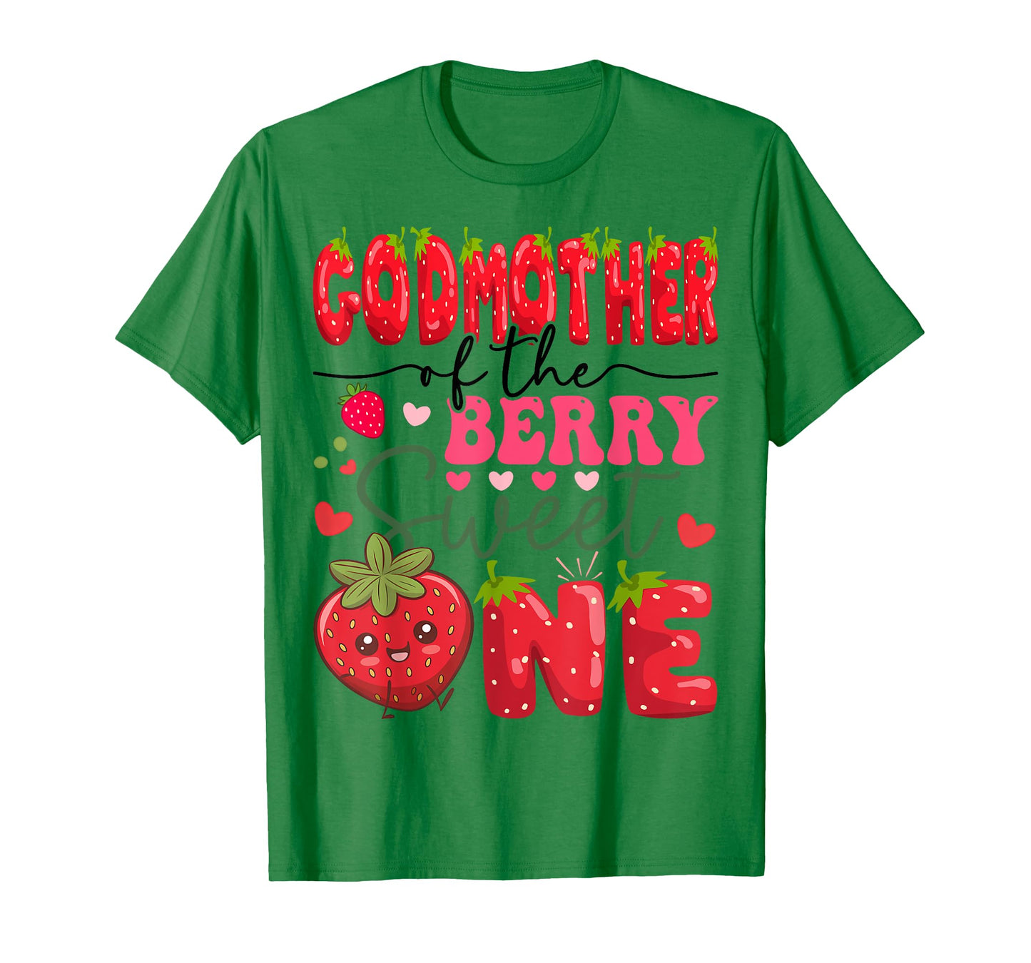GodMother Of The Berry Sweet One 1St Birthday Strawberry T-Shirt