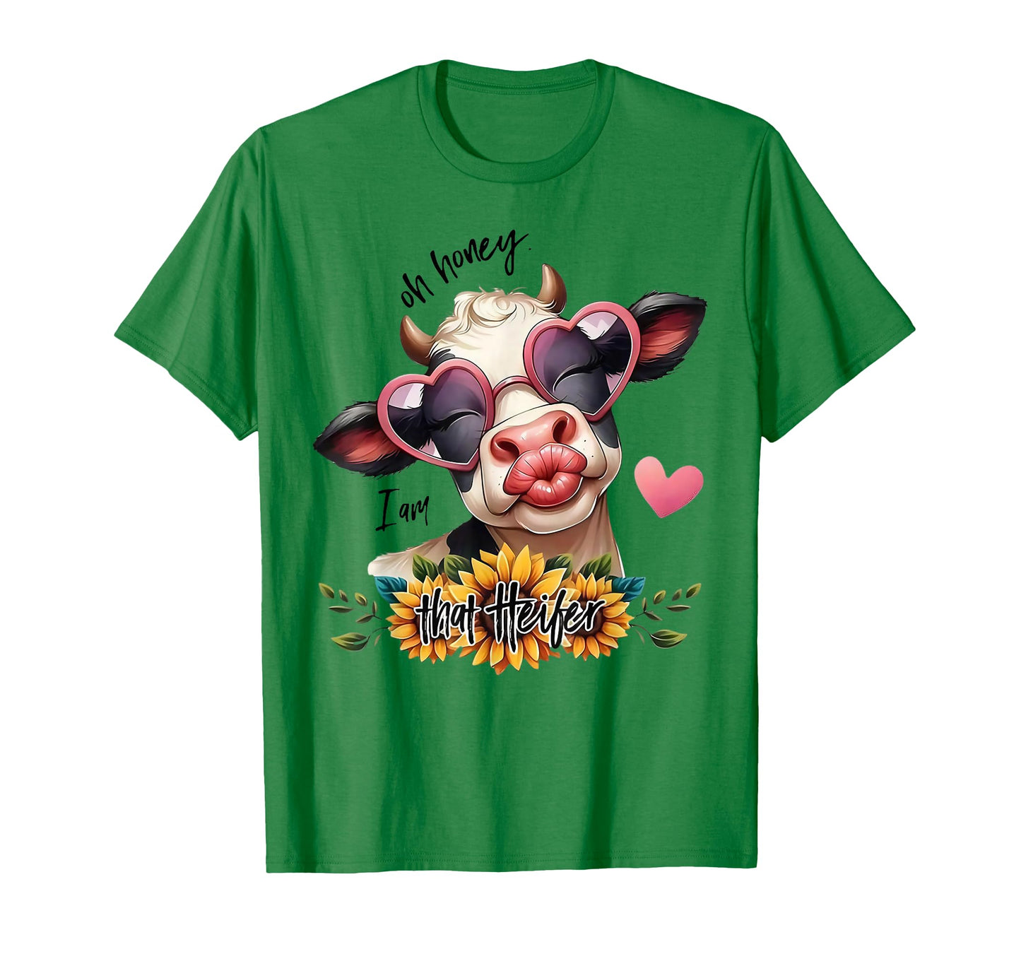 Oh Honey I Am That Heifer Funny Cow Sunflower T-Shirt