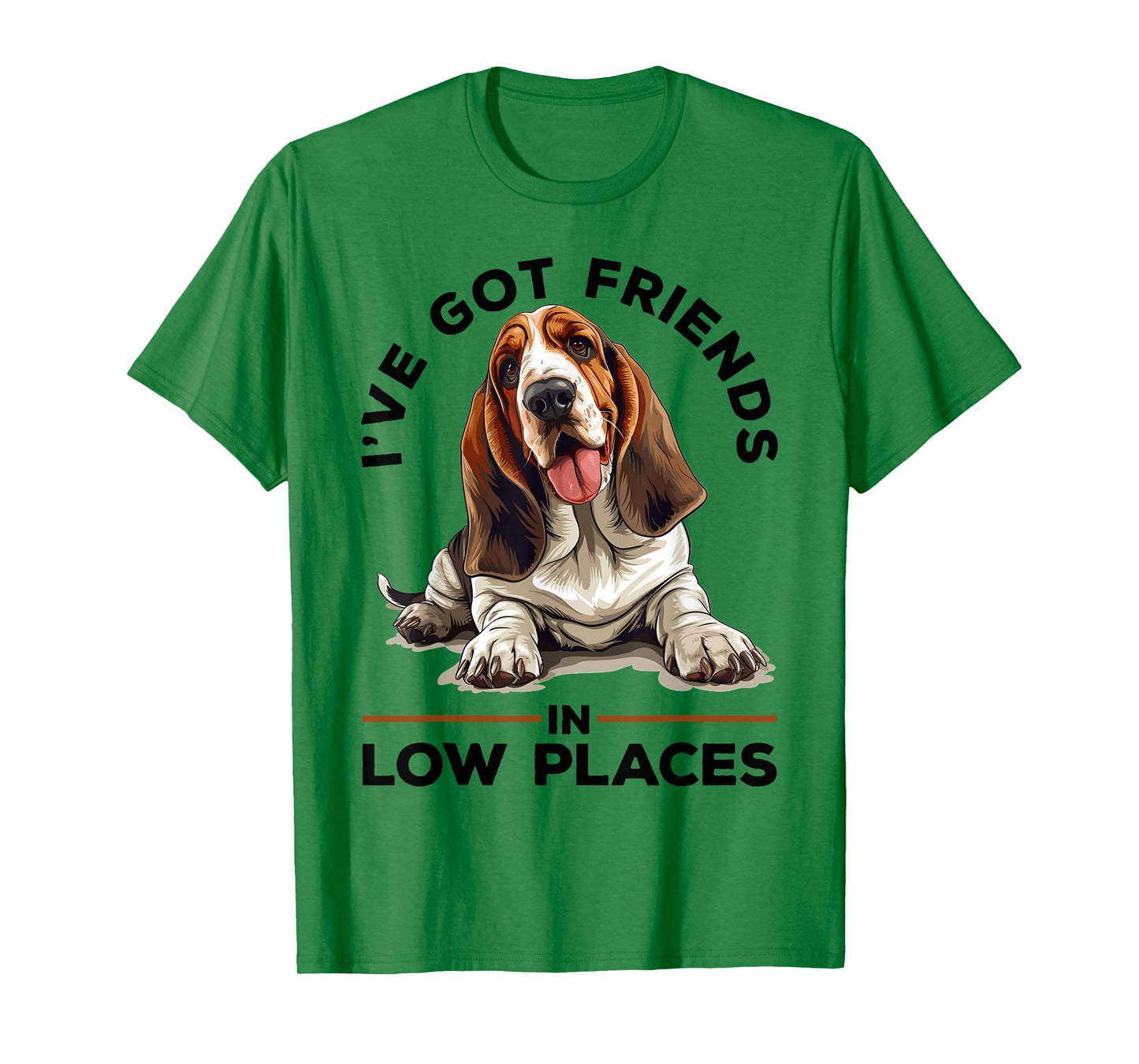 Basset Hound Dog Breed I've Got Friends in Low Places Men Women Kids T-Shirt