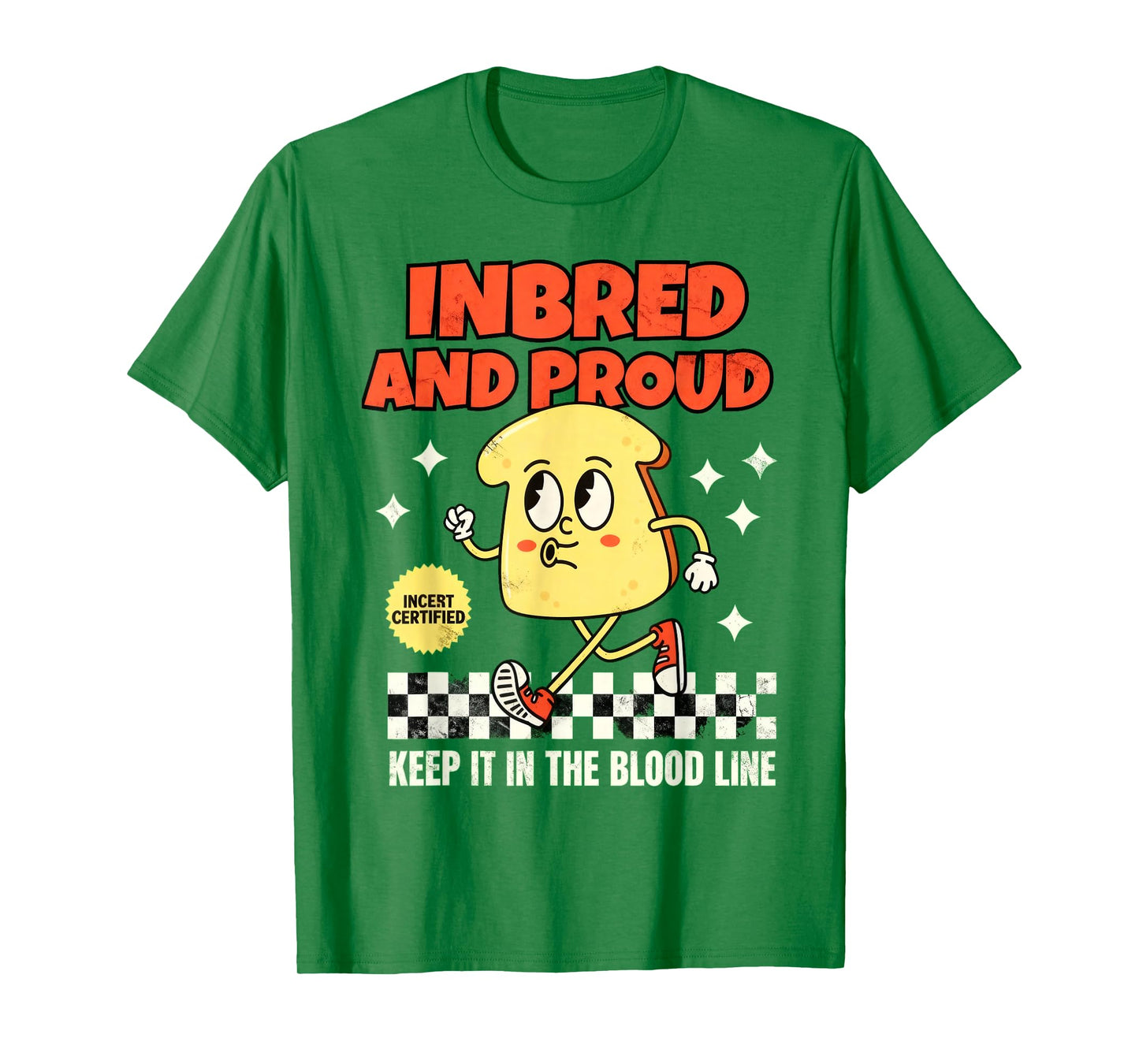 Inbred Proud Embarrassing 90's Inappropriate Raunchy Offensi T-Shirt