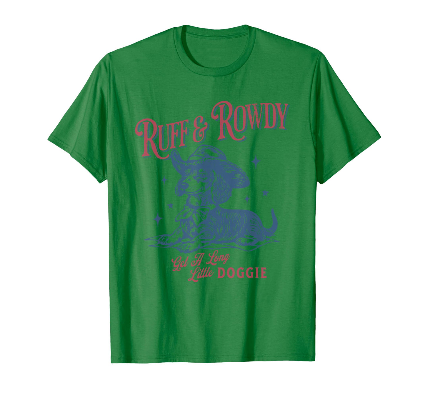 Ruff & Rowdy Get a Long Little Doggie Cowboy Dachshund T-Shirt