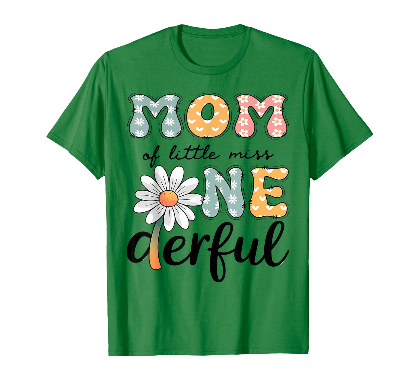 Mom Of Little Miss Onederful 1St Birthday Daisy Lover T-Shirt