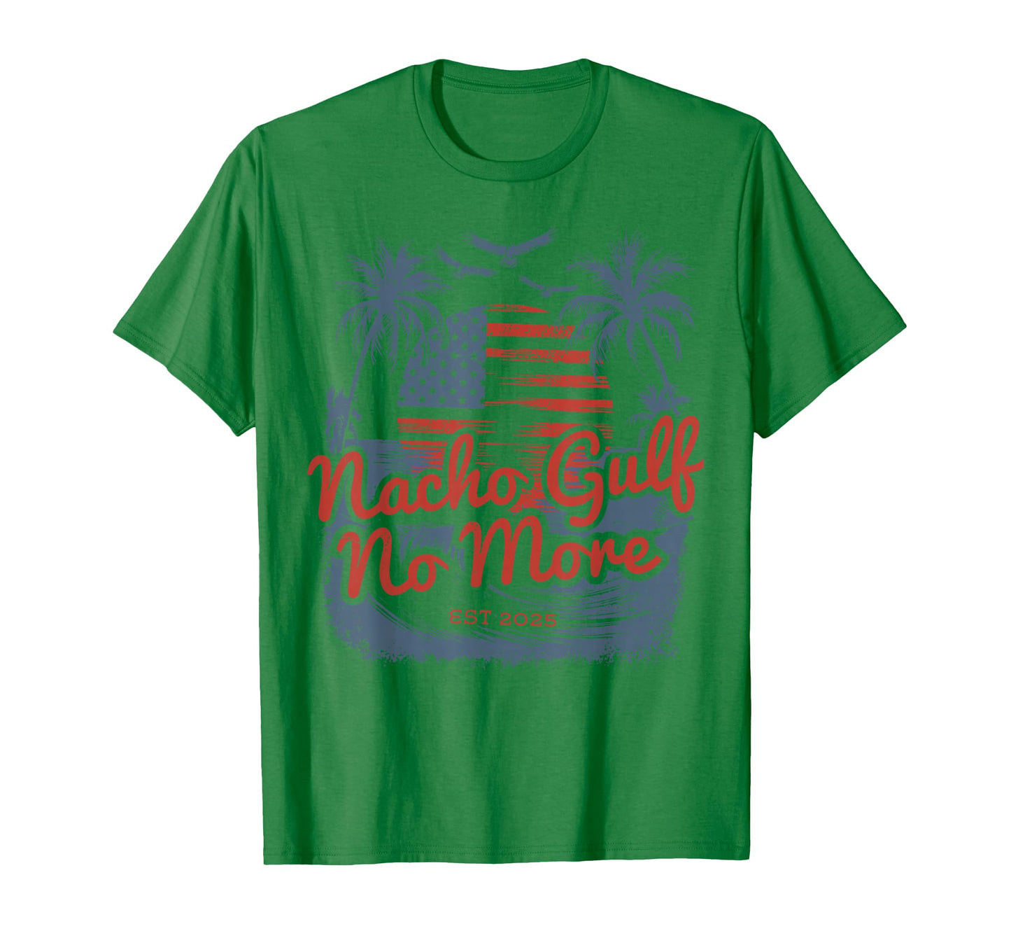 Nacho Gulf No More T-Shirt