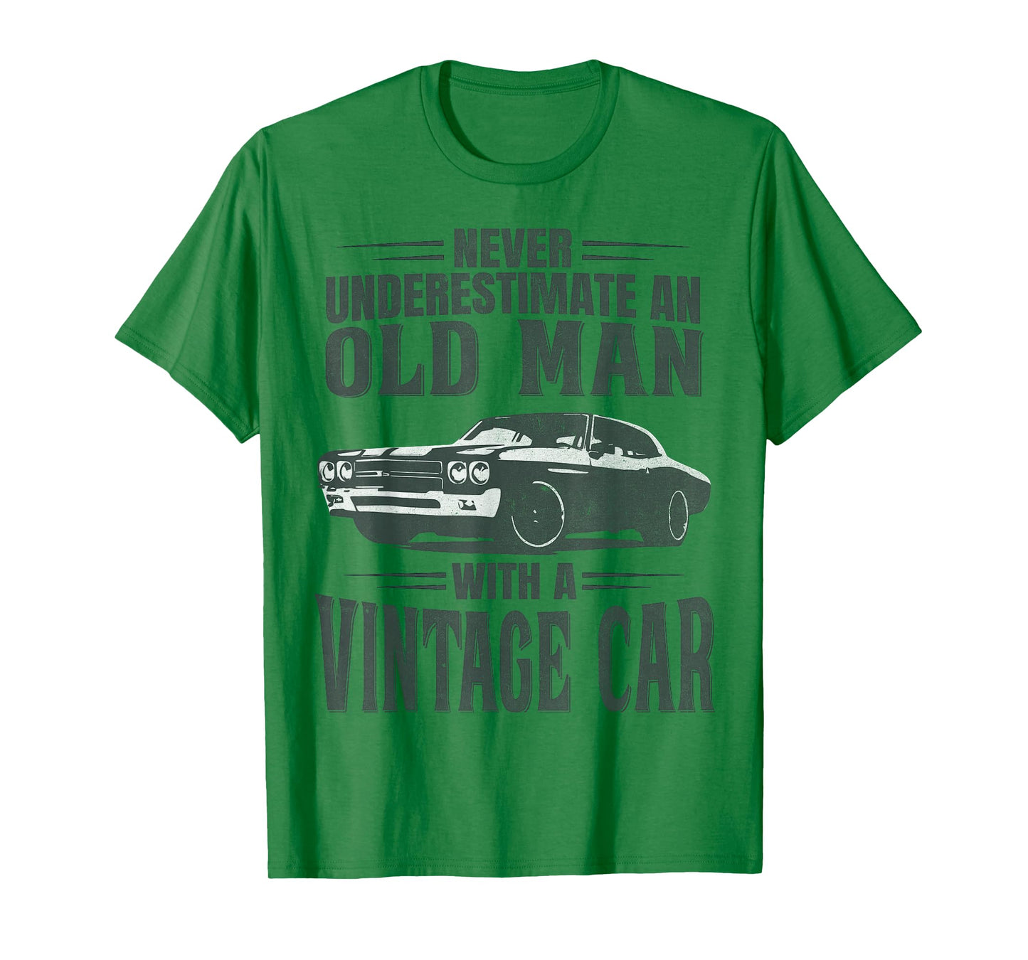 Never Underestimate an Old Man with A Vintage Car T-Shirt