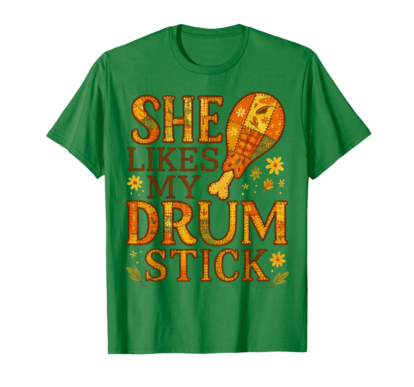 She Likes My Drum Stick Thanksgiving Funny Floral Fall Vibes T-Shirt