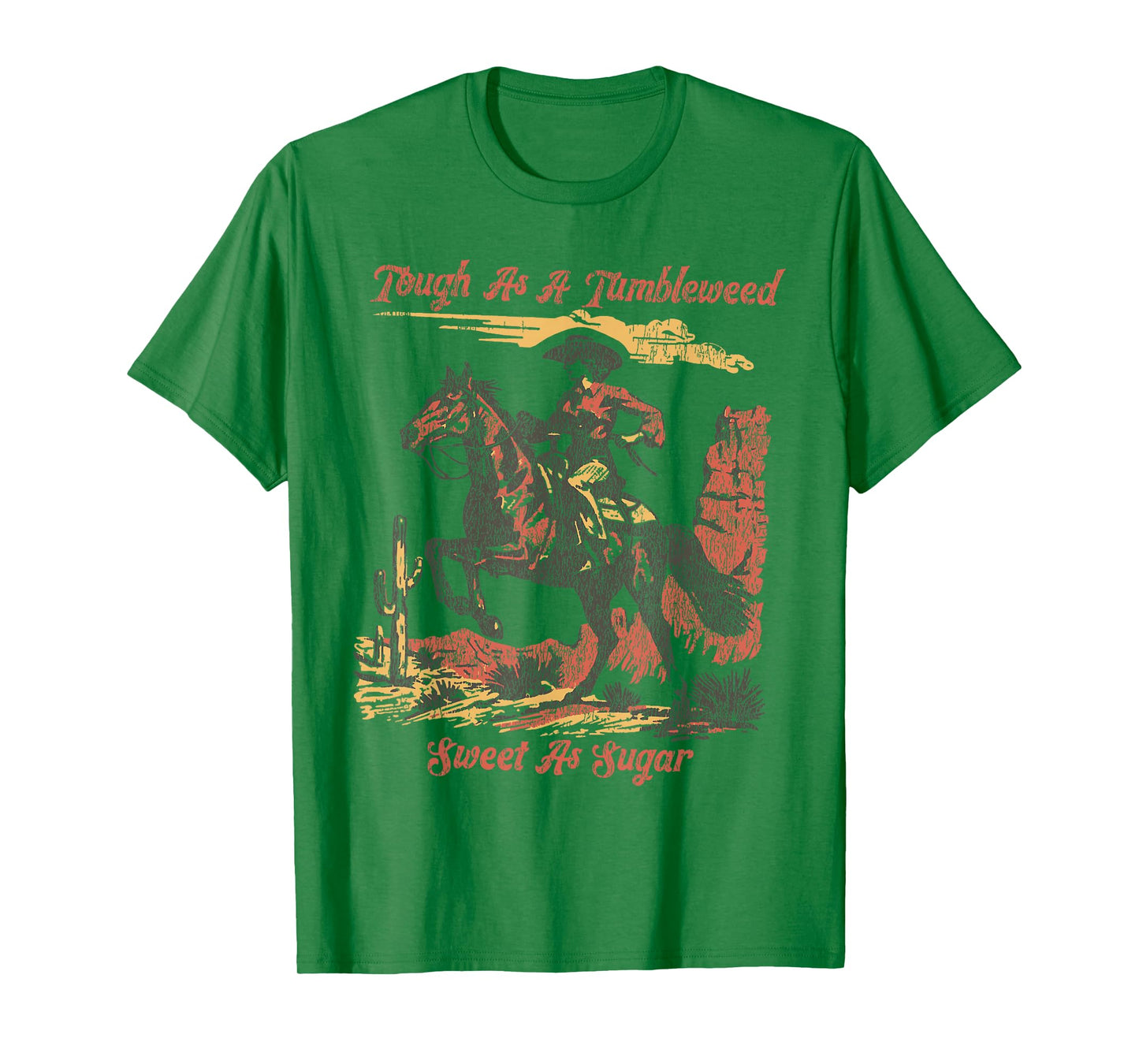 Vintage Tough As A Tumbleweed Sweet As Sugar T-Shirt