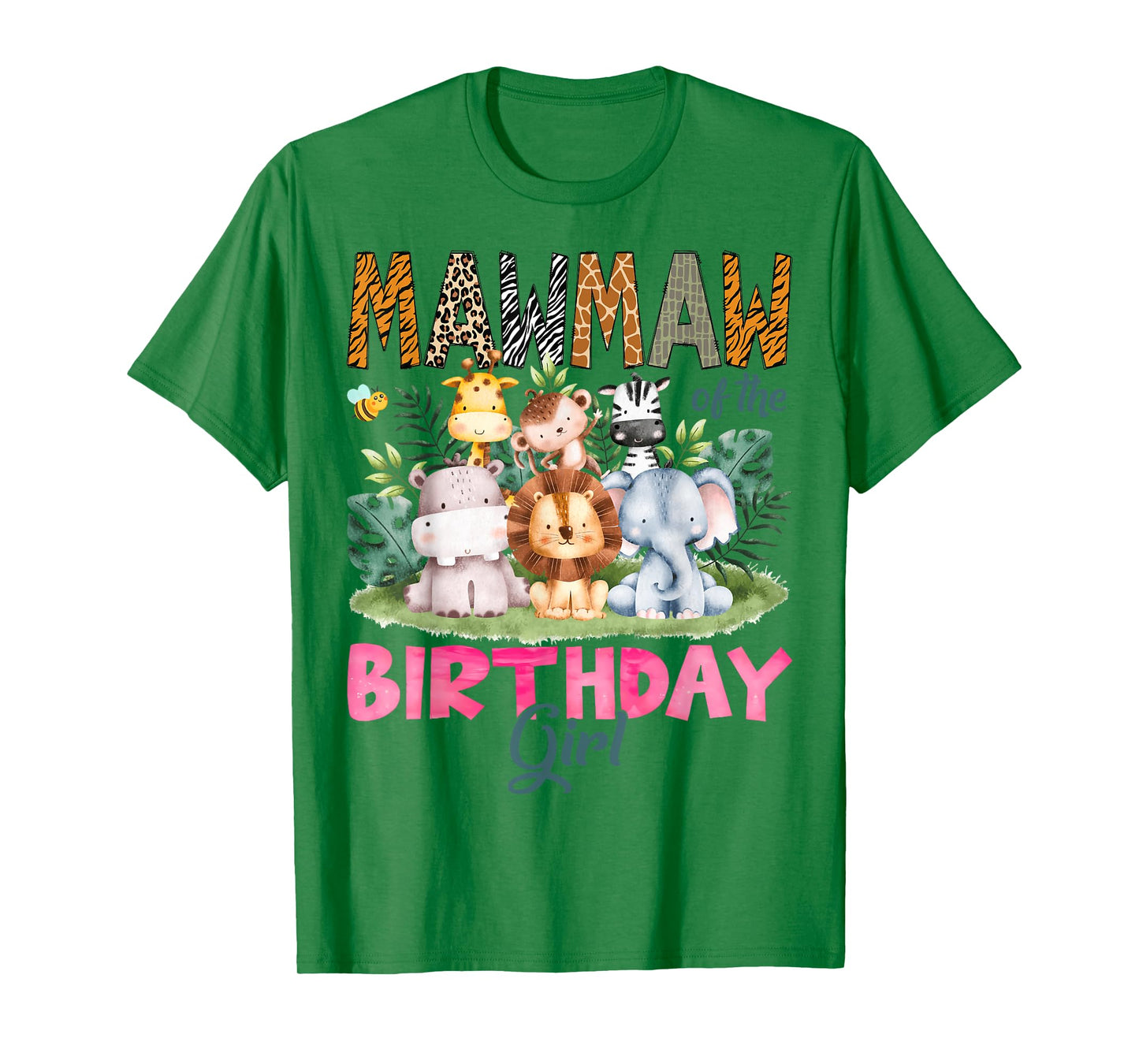 Mawmaw Of The Birthday Girl Safari Jungle Animal Lover T-Shirt