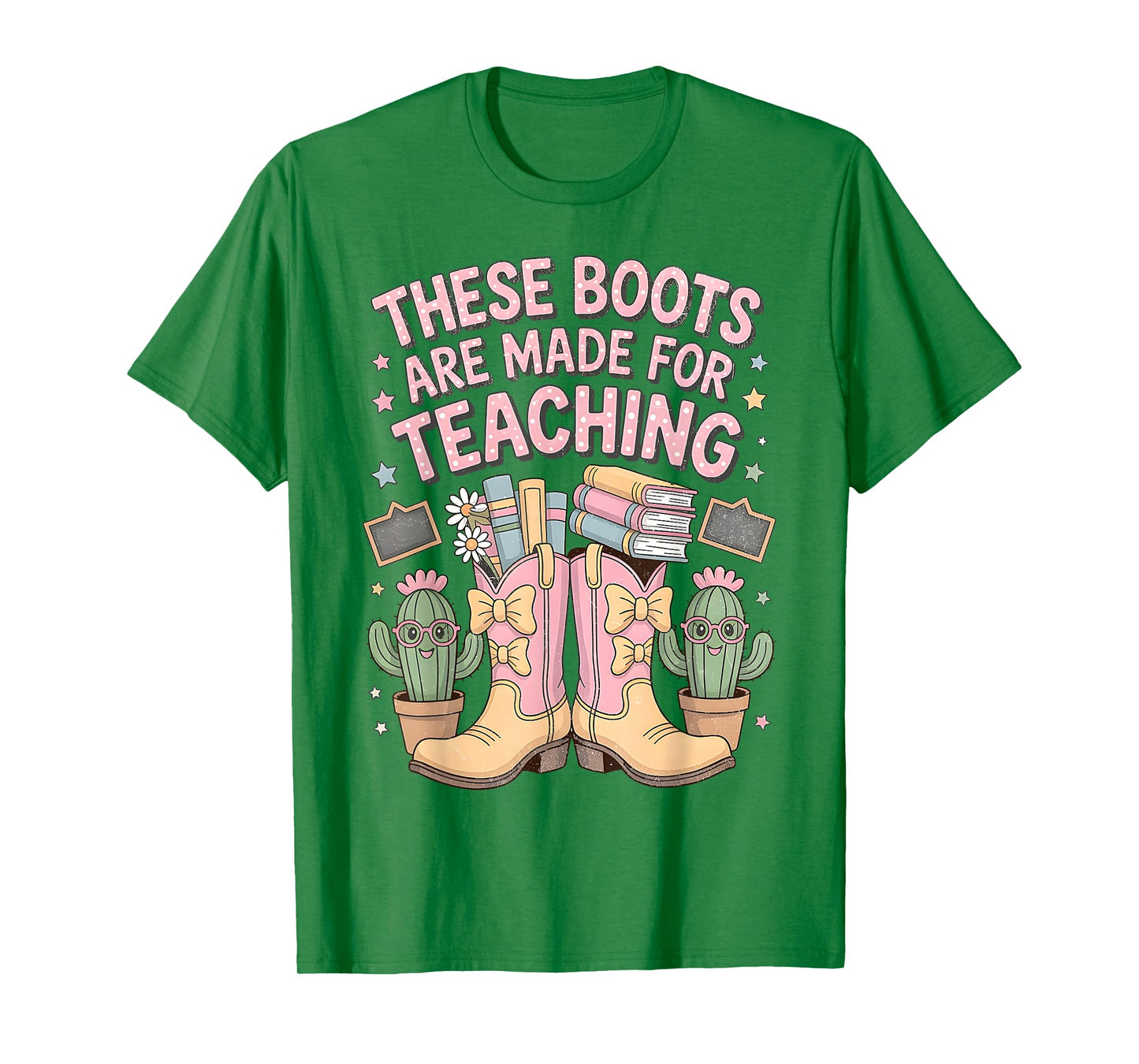 These Boots Are Made For Teaching Western Back To School T-Shirt