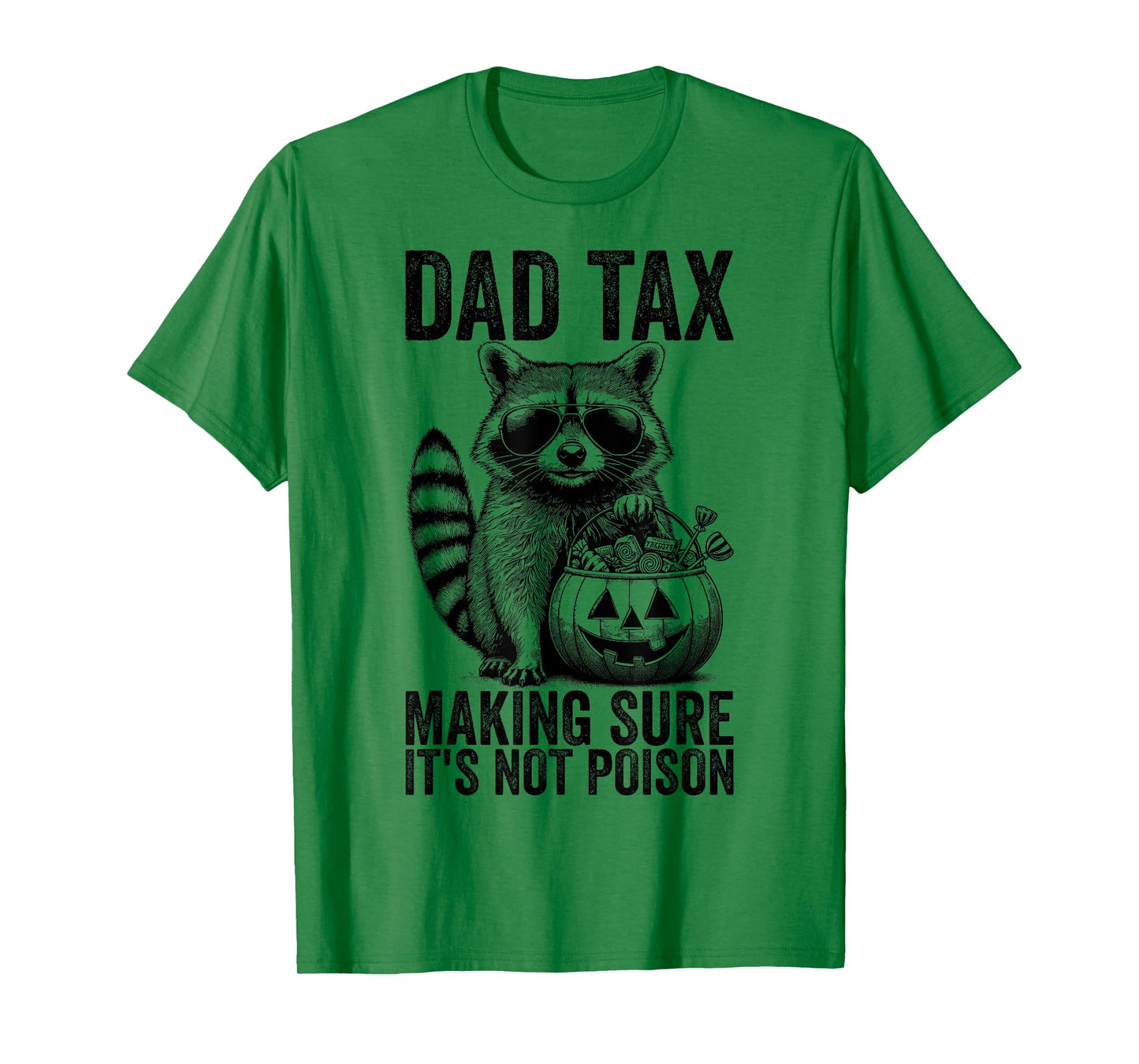 Dad Tax Halloween shirt Trick Or Treat Candy Dad Halloween T-Shirt