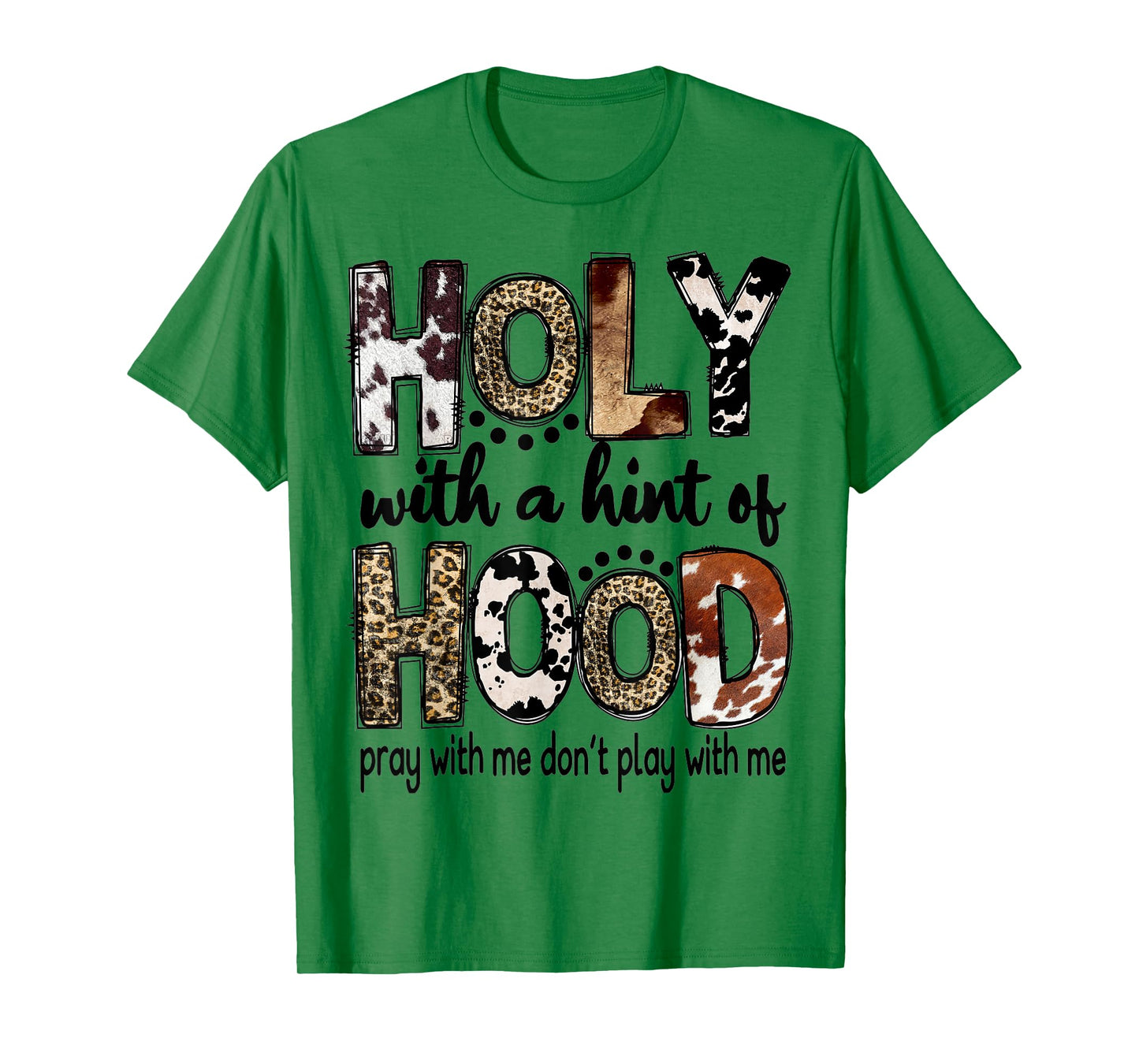 Holy With A Hint Of Hood Leopard Cowhide Western T-Shirt