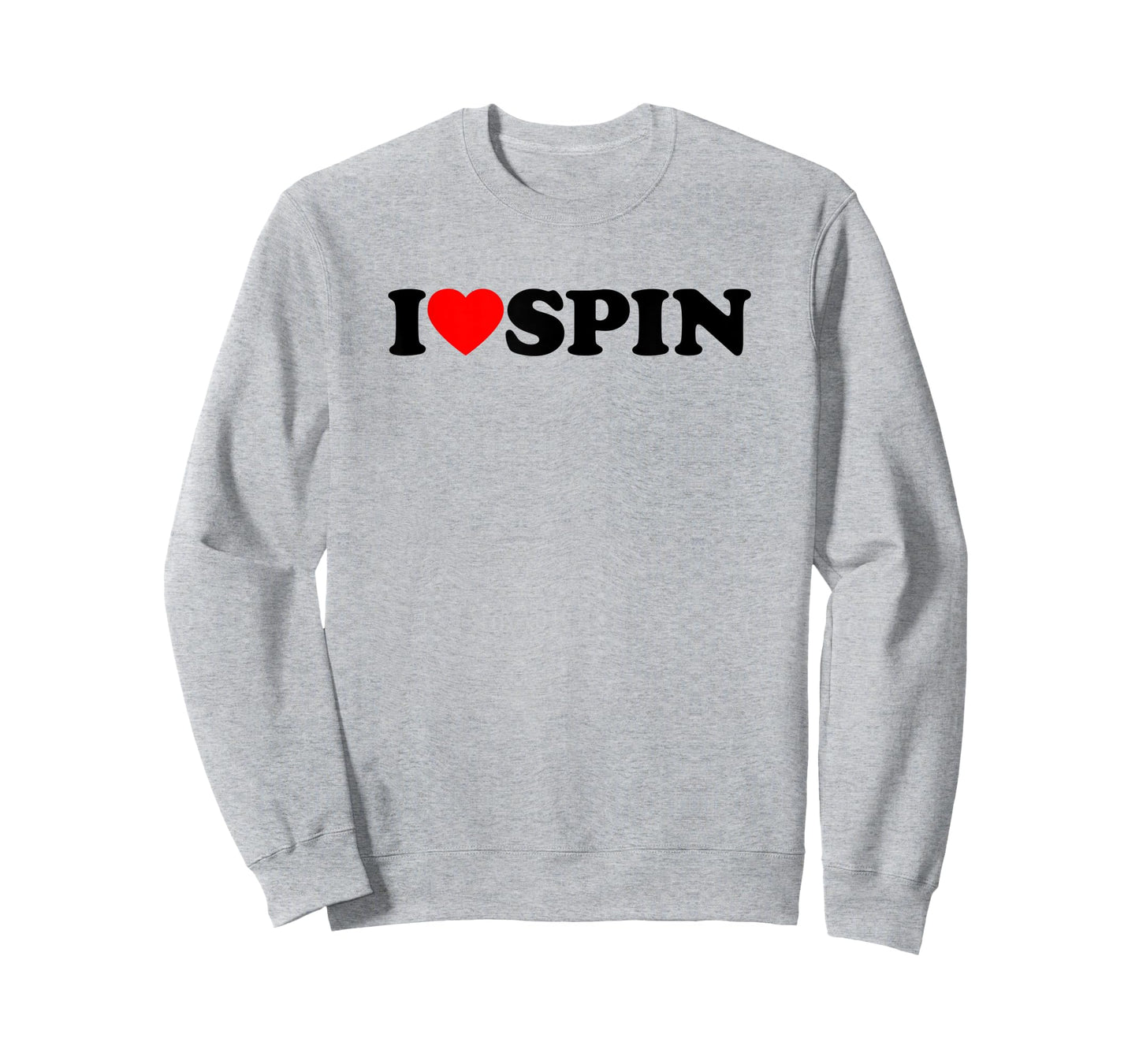 I Love Spin Funny Gym Saying Workout Spinning Class Gift T-Shirt