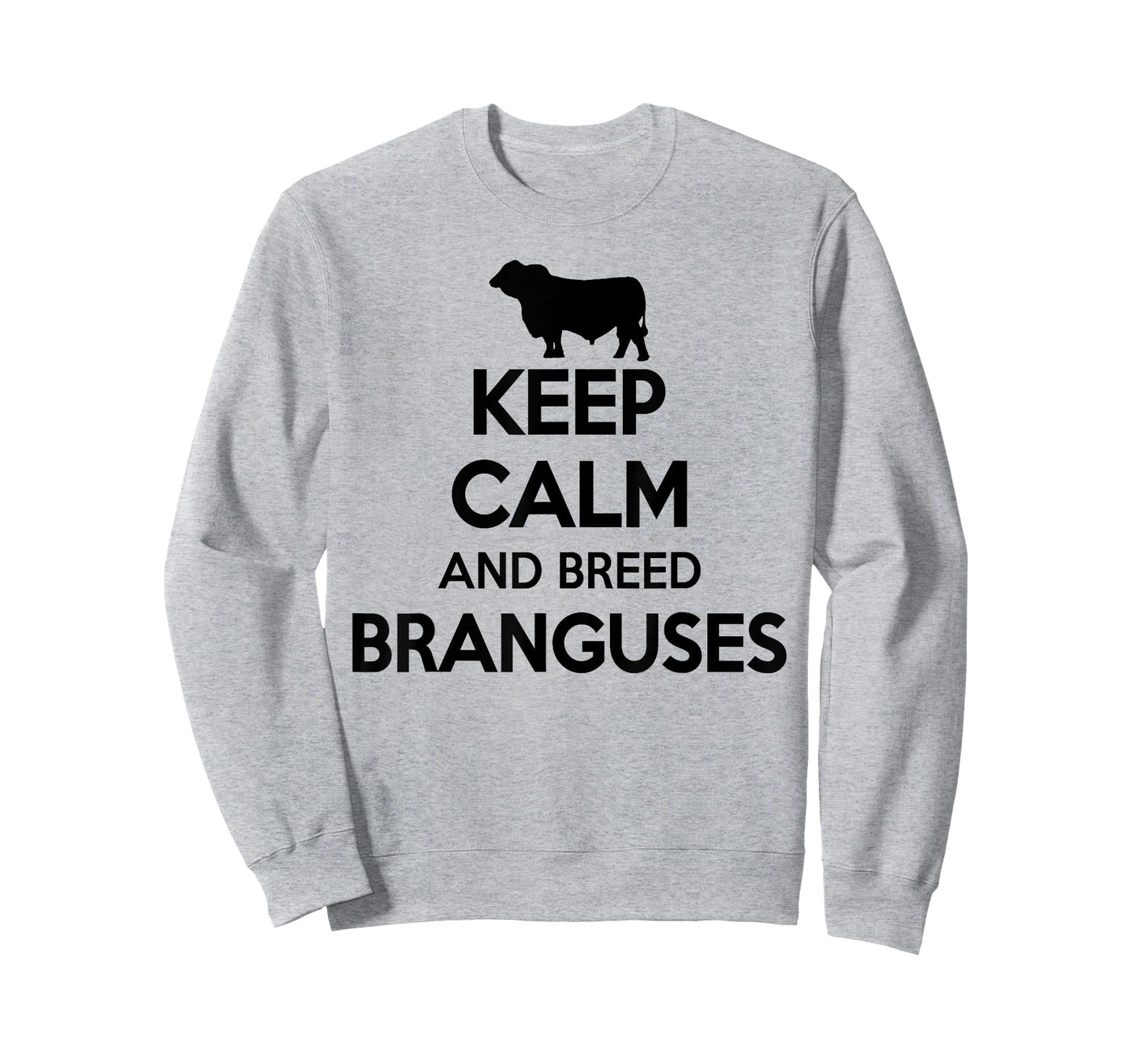Keep Calm And Breed - Farmer Breeder Cow Brangus T-Shirt