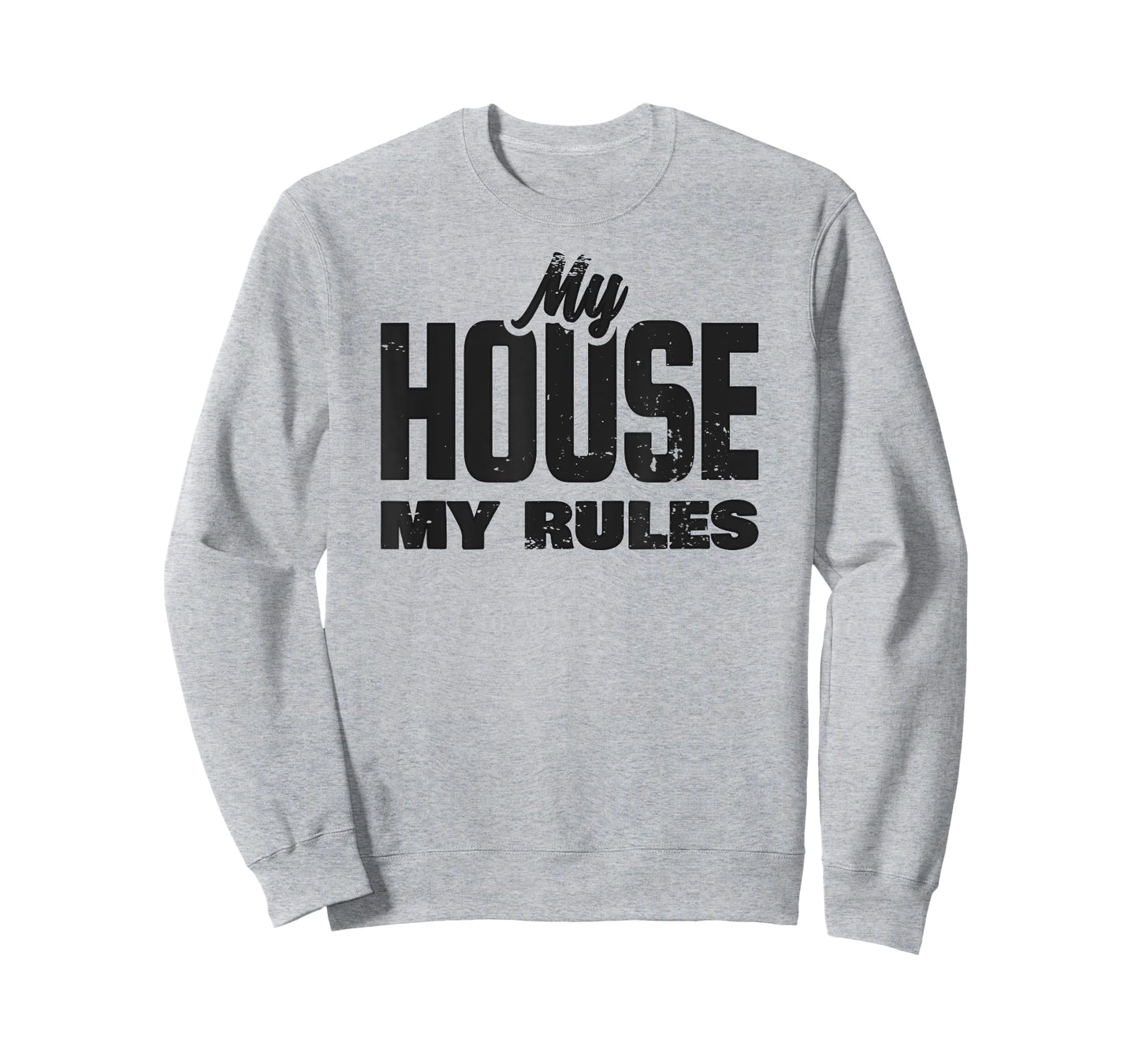 My House My Rules T-Shirt