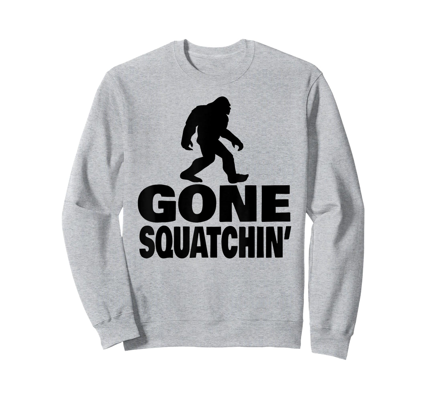 gone squatchin funny Bigfoot gone squatchin T-Shirt