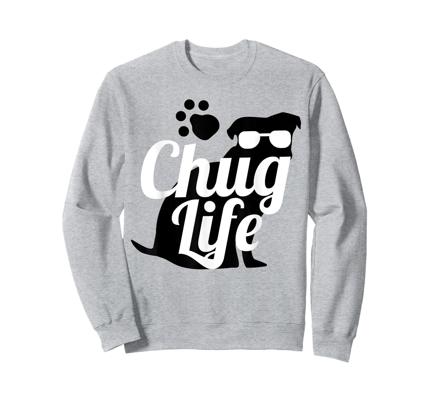 Chug Life Shirt Funny Cute Dog Animal Lover Design Tee Gift Men Women Girls Kids T-Shirt