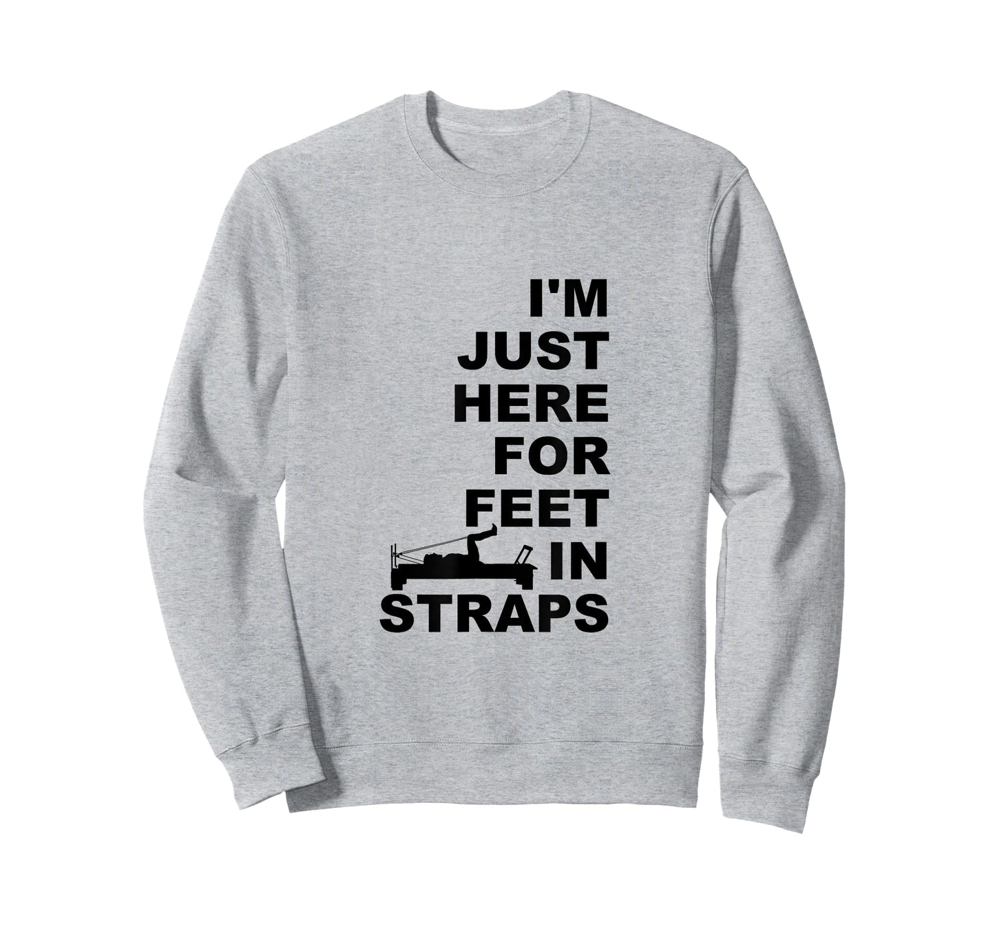 I'm Just Here For Feet In Straps Pilates Lover Pilates T-Shirt