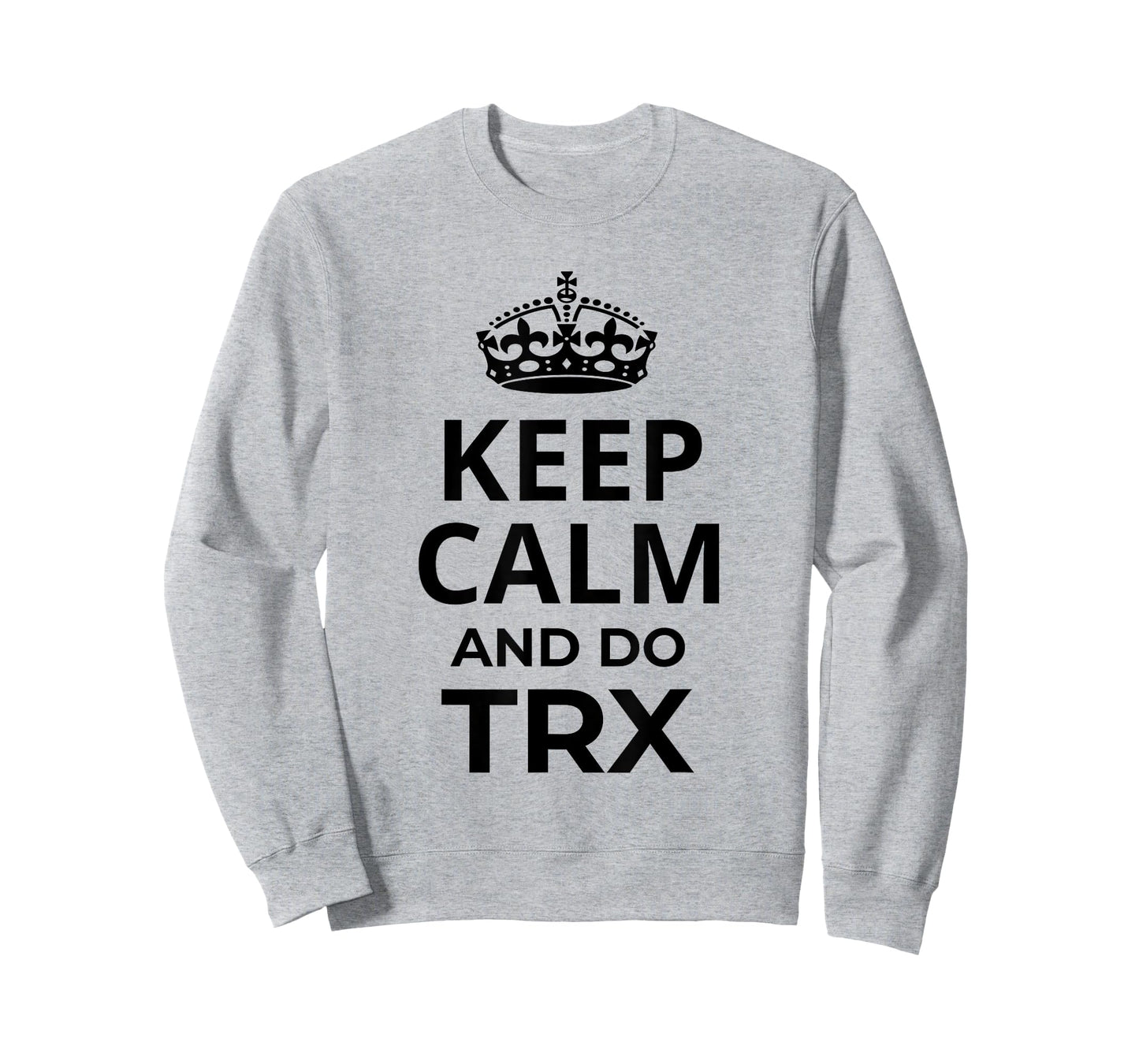 Funny TRX Design for TRX Beginners / 'Keep Calm And Do TRX!' T-Shirt
