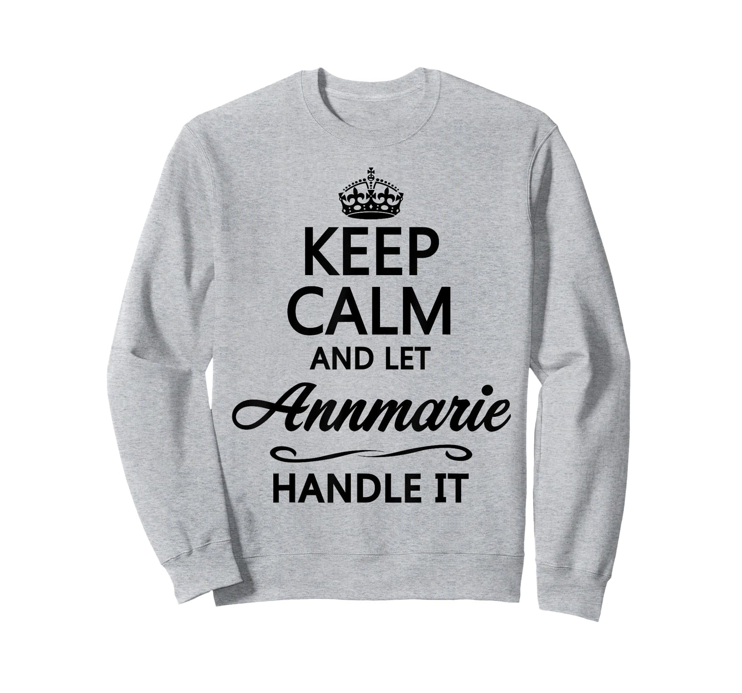 Keep Calm and Let Annmarie Handle It Funny Name Gift T-Shirt
