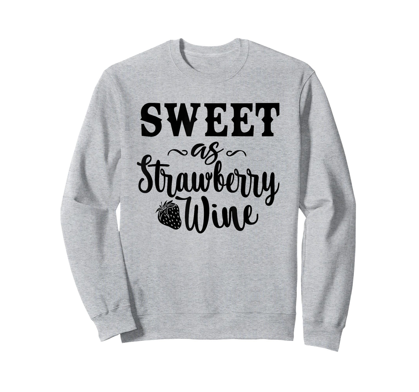 Funny Strawberry Wine Gift Sassy Southern Ladies Drinking T-Shirt