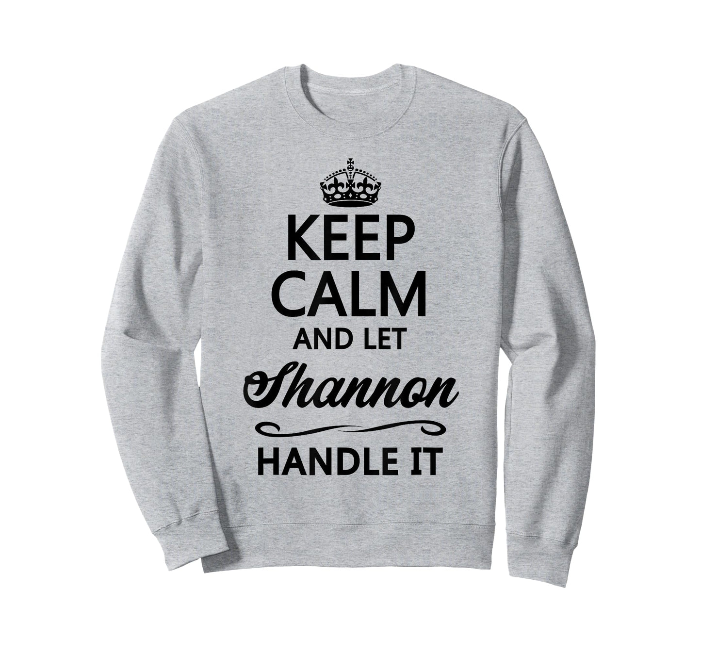 Keep Calm and Let Shannon Handle It Funny Name Gift T-Shirt