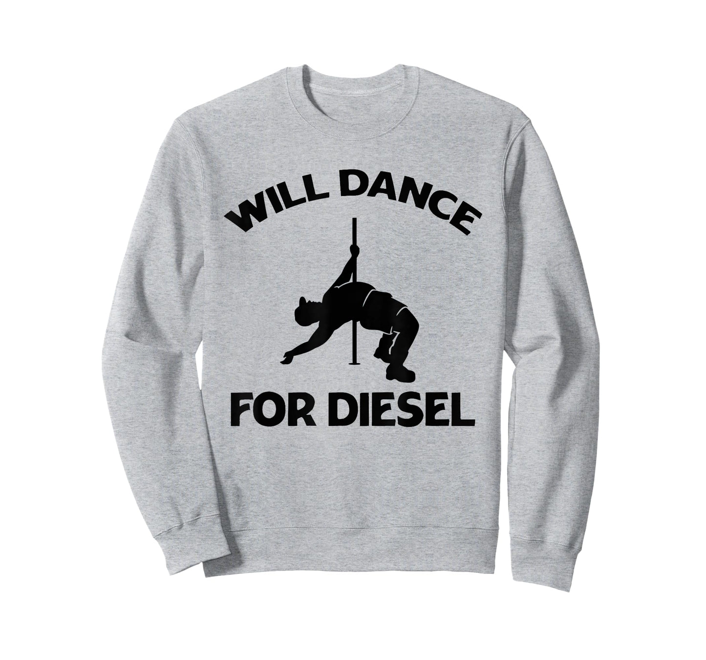 Will Dance For Diesel Funny Fat Guy Fat Man Pole Dance T-Shirt