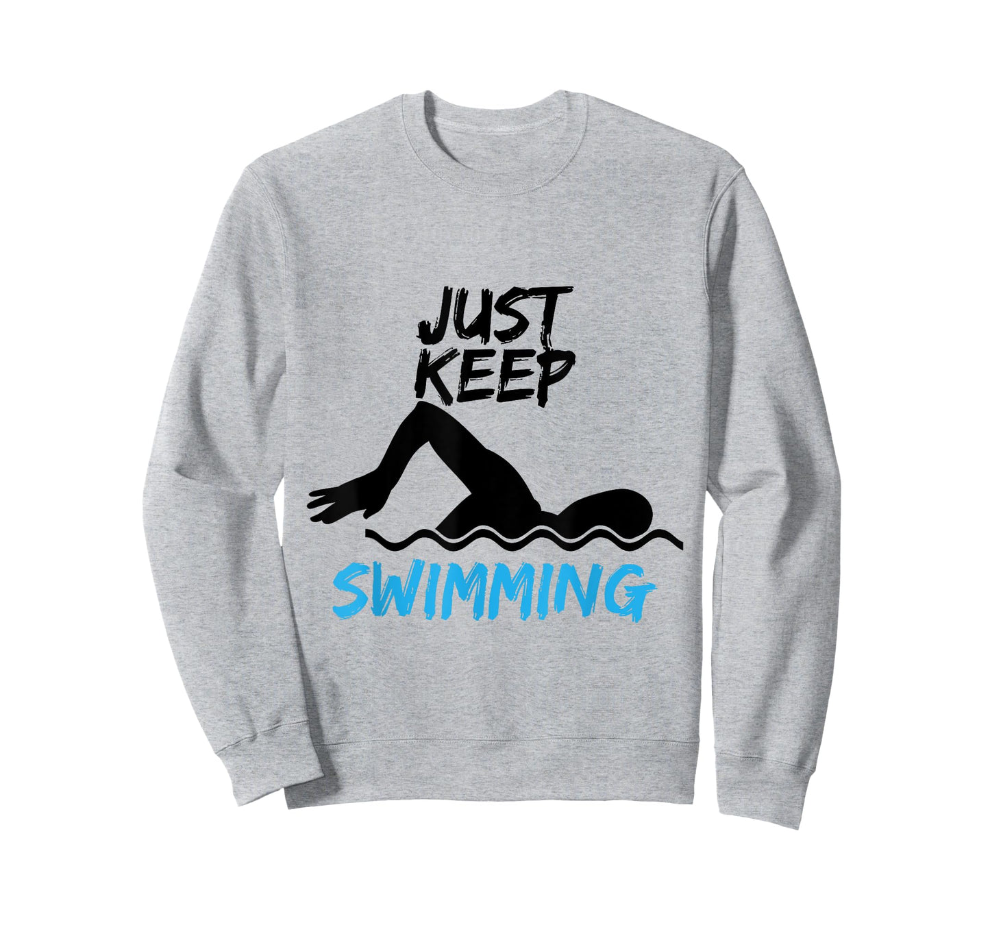 Just Keep Swimming - Funny Swim Sport Swimmer Gift T-Shirt