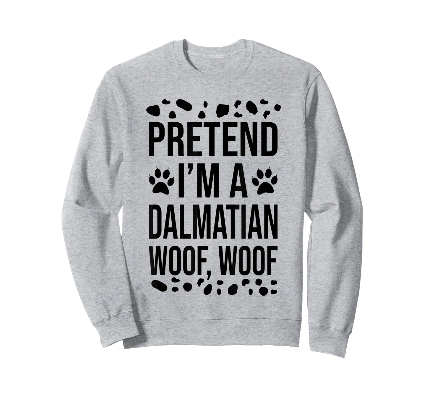 Pretend I'm A Dalmatian Dog Woof Lazy Halloween Costume T-Shirt