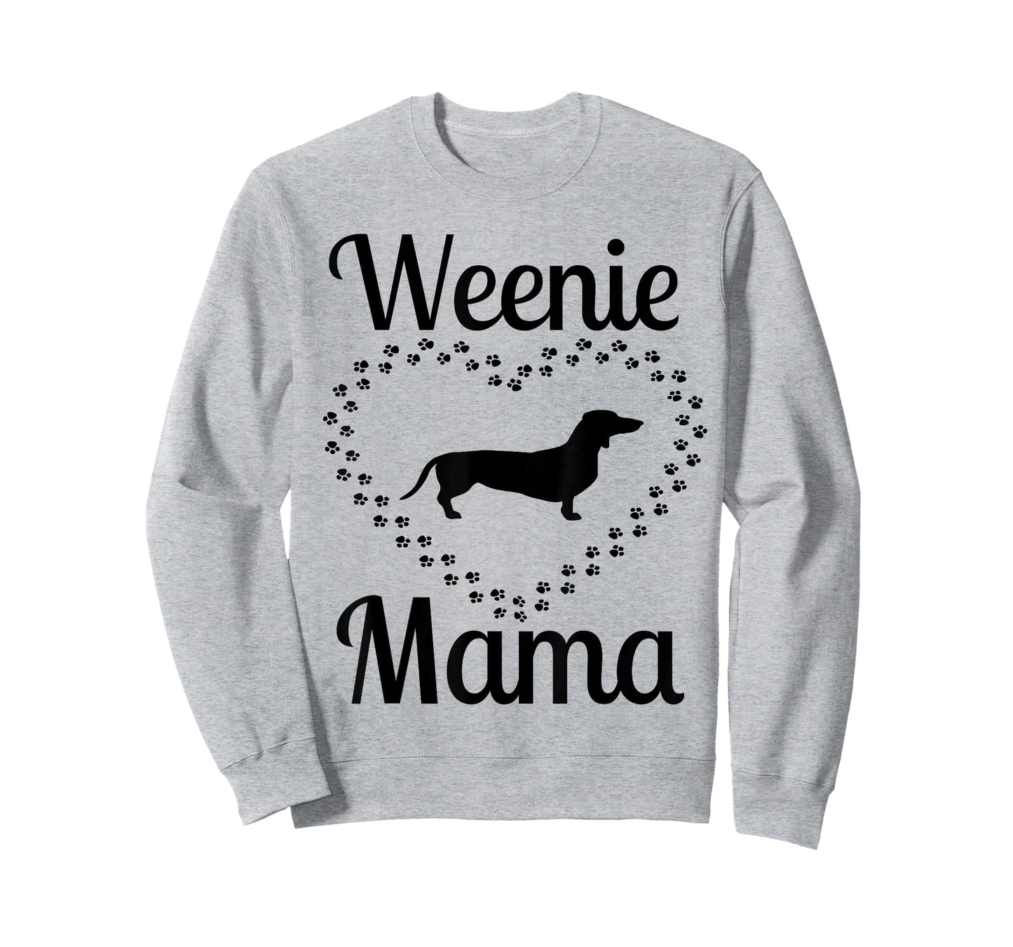 Weenie Mama Funny Dachshund Weiner Dog Heart Love Paw Mom Men Women T-Shirt
