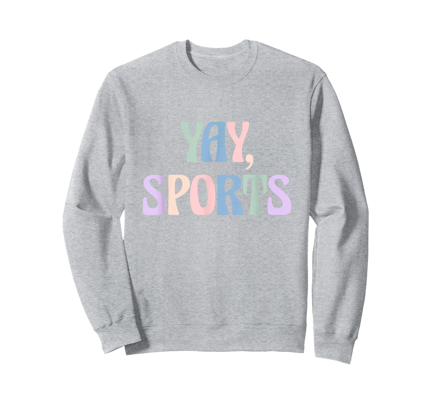 Non-Sports Fan Go Sports Yay Sports T-Shirt