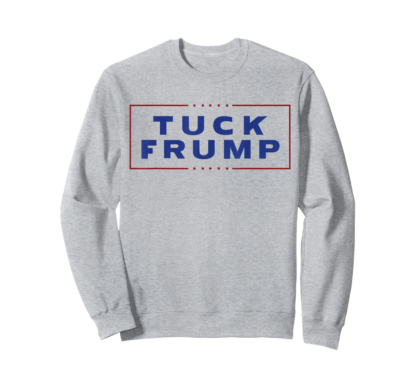 Tuck Frump Funny Anti Trump T-Shirt