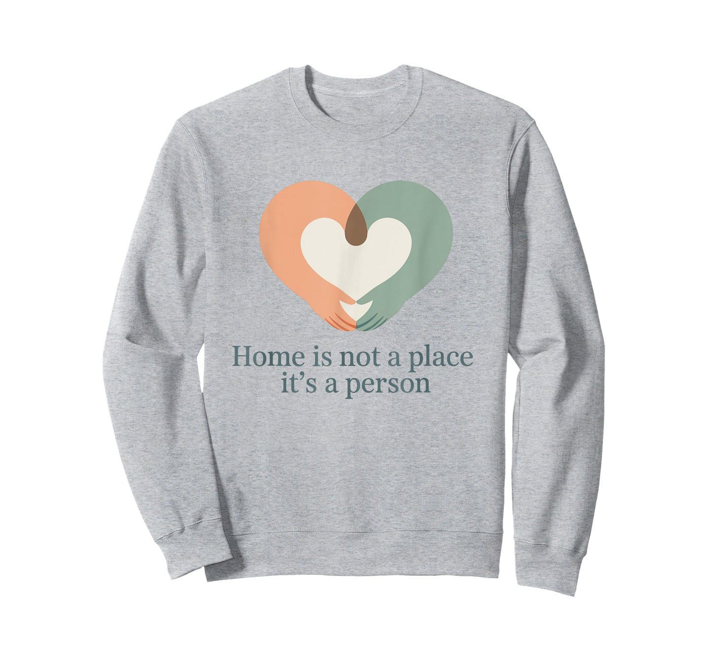 Home is Not a Place It’s a Person Love Husband Wife Men T-Shirt