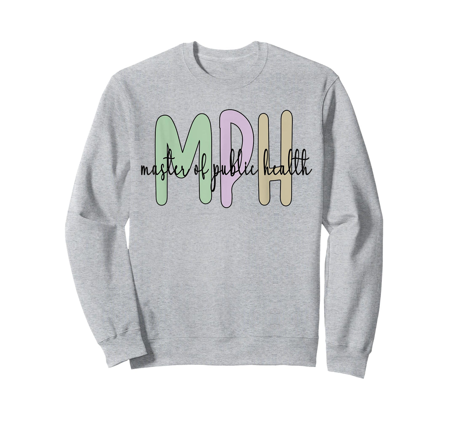 MPH Appreciation Public Health Graduation Master's Degree T-Shirt